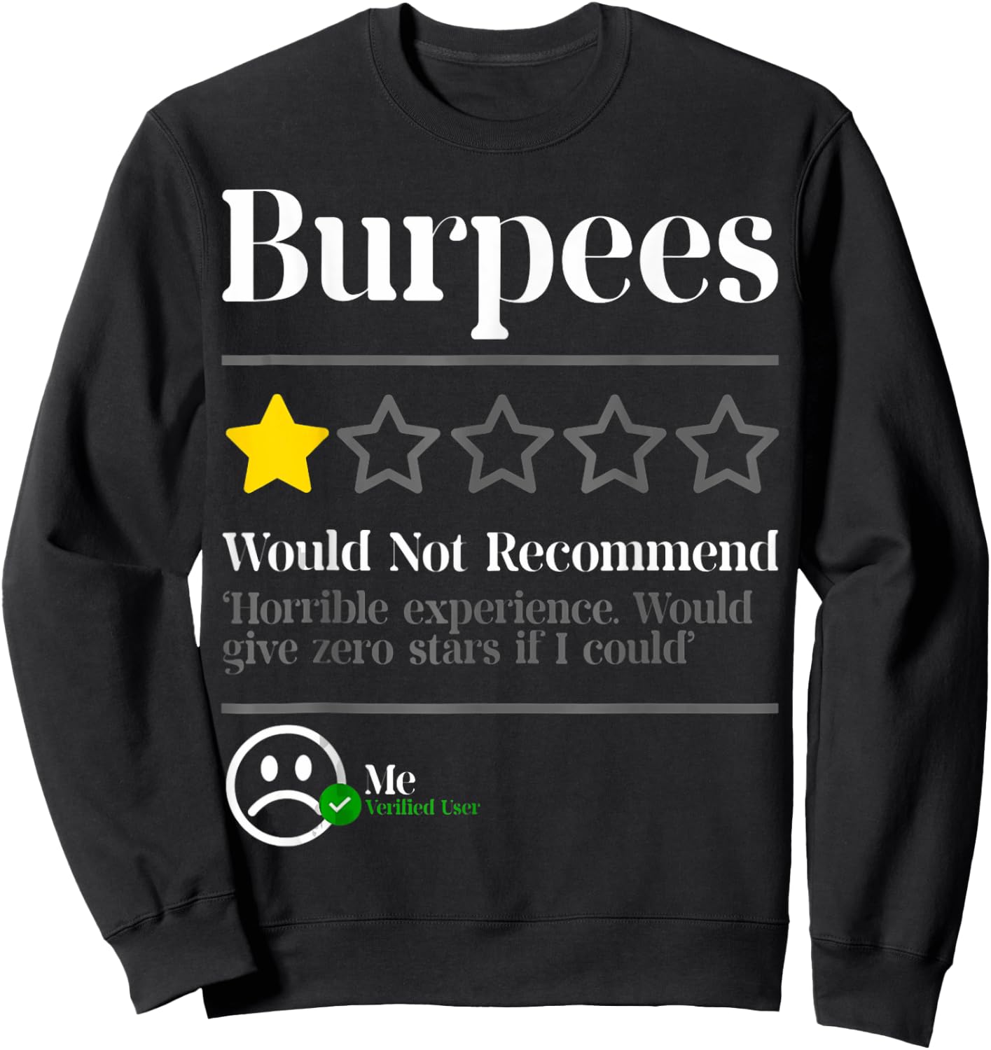 Burpees Do Not Recommend Star Rating Funny Gym Workout Sweatshirt - Sweatshirt | Black