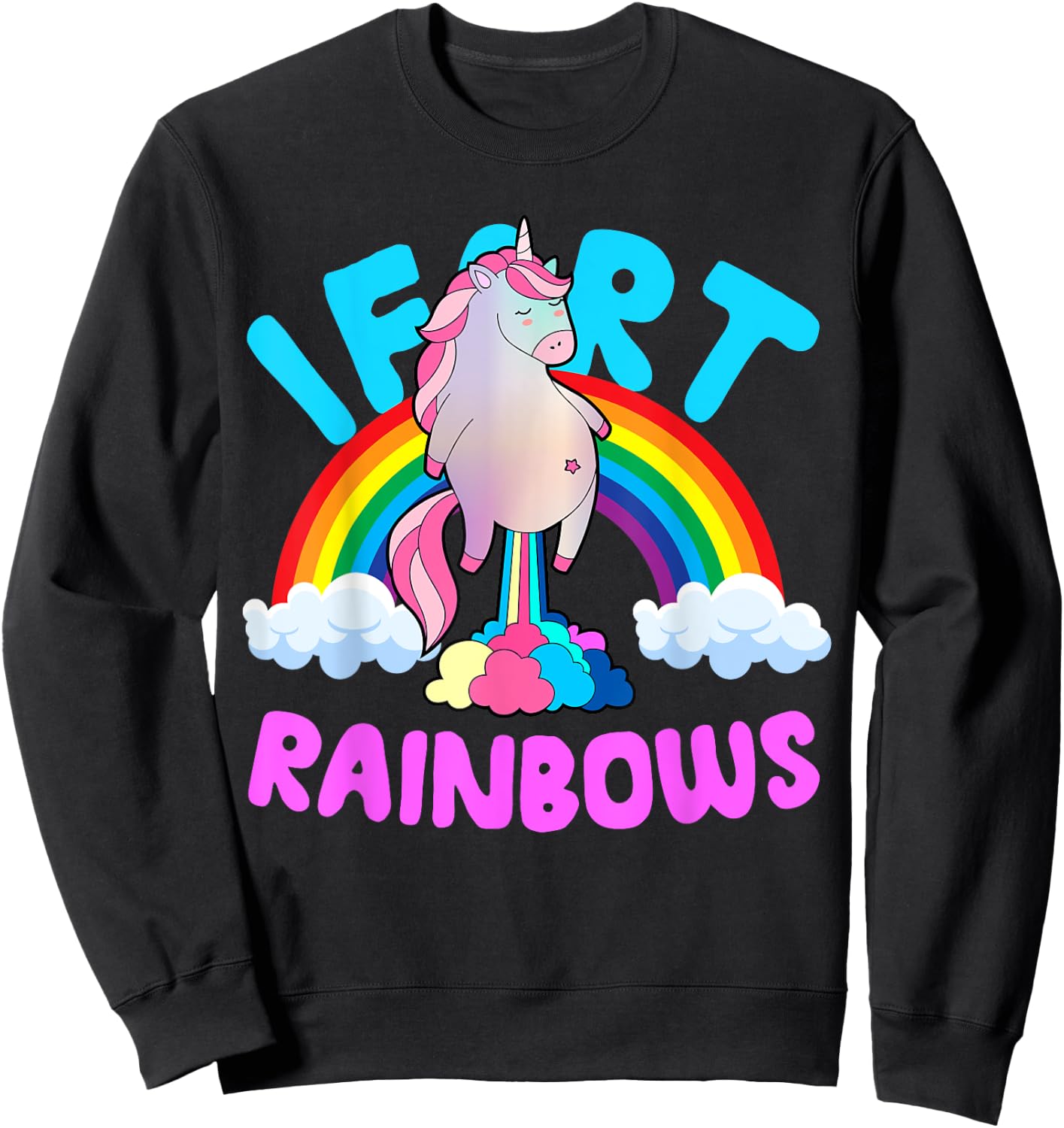 Kids Unicorn I Fart Rainbows Funny Cute Sarcastic Humor Sweatshirt - Sweatshirt | Black