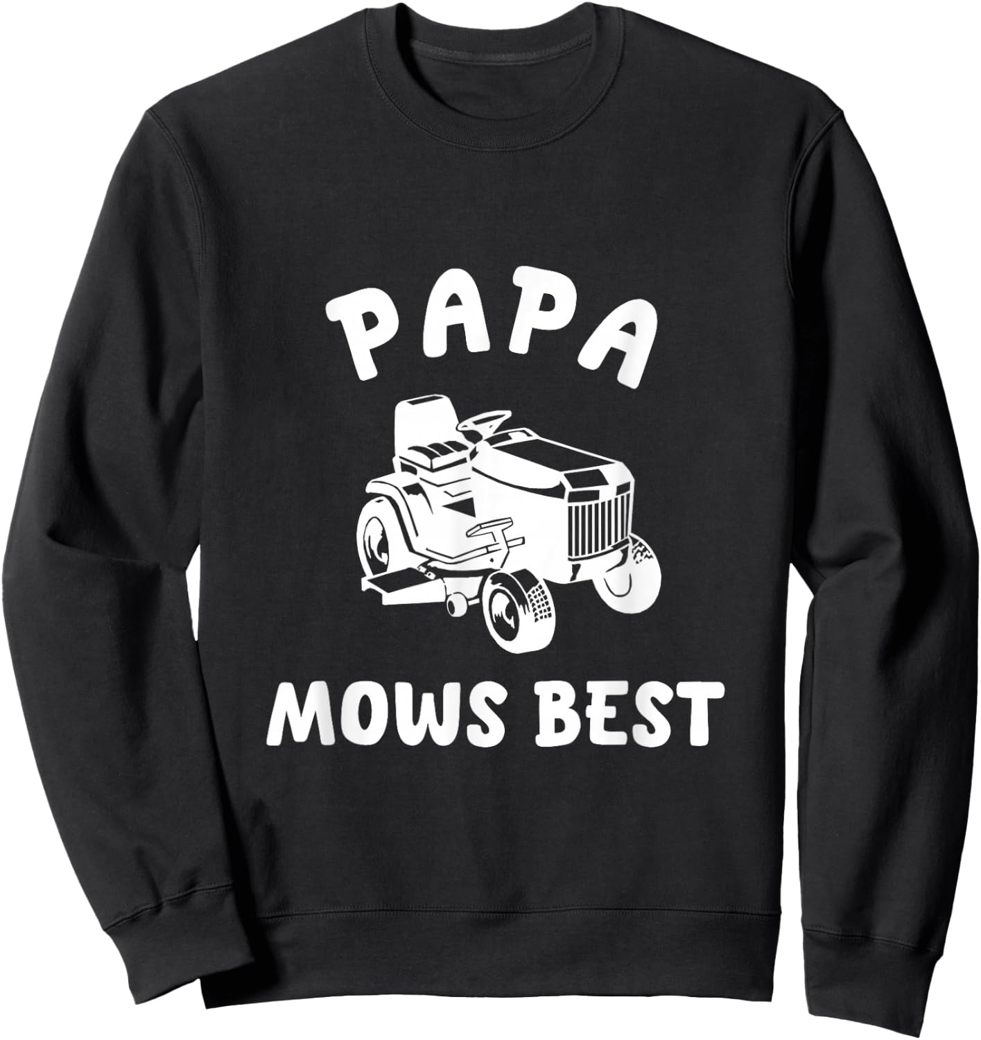 Papa Mows Best Lawn Mowing Mower Gardening Landscaping Dad Sweatshirt - Sweatshirt | Black