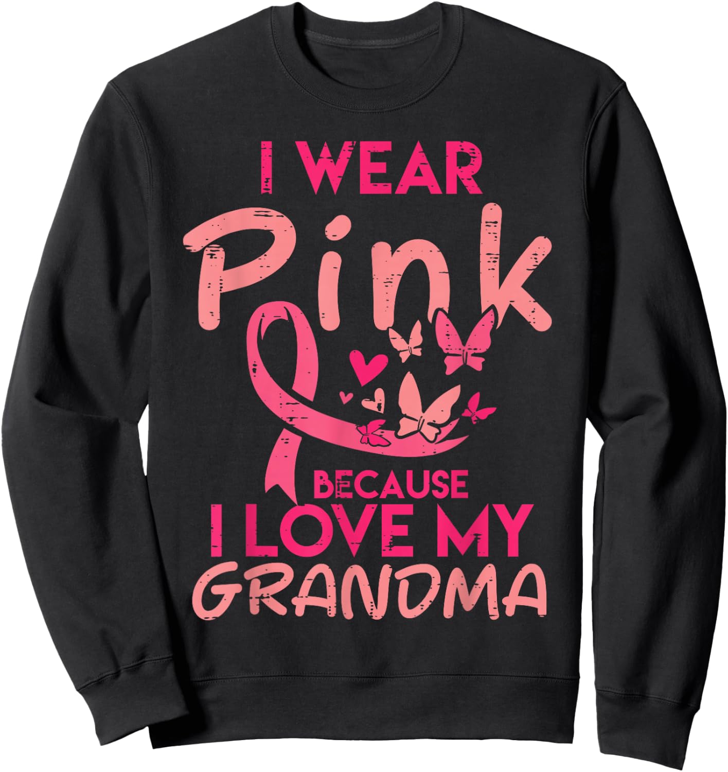 I Wear Pink Love My Grandma Breast Cancer Awareness Boy Girl Sweatshirt - Sweatshirt | Black