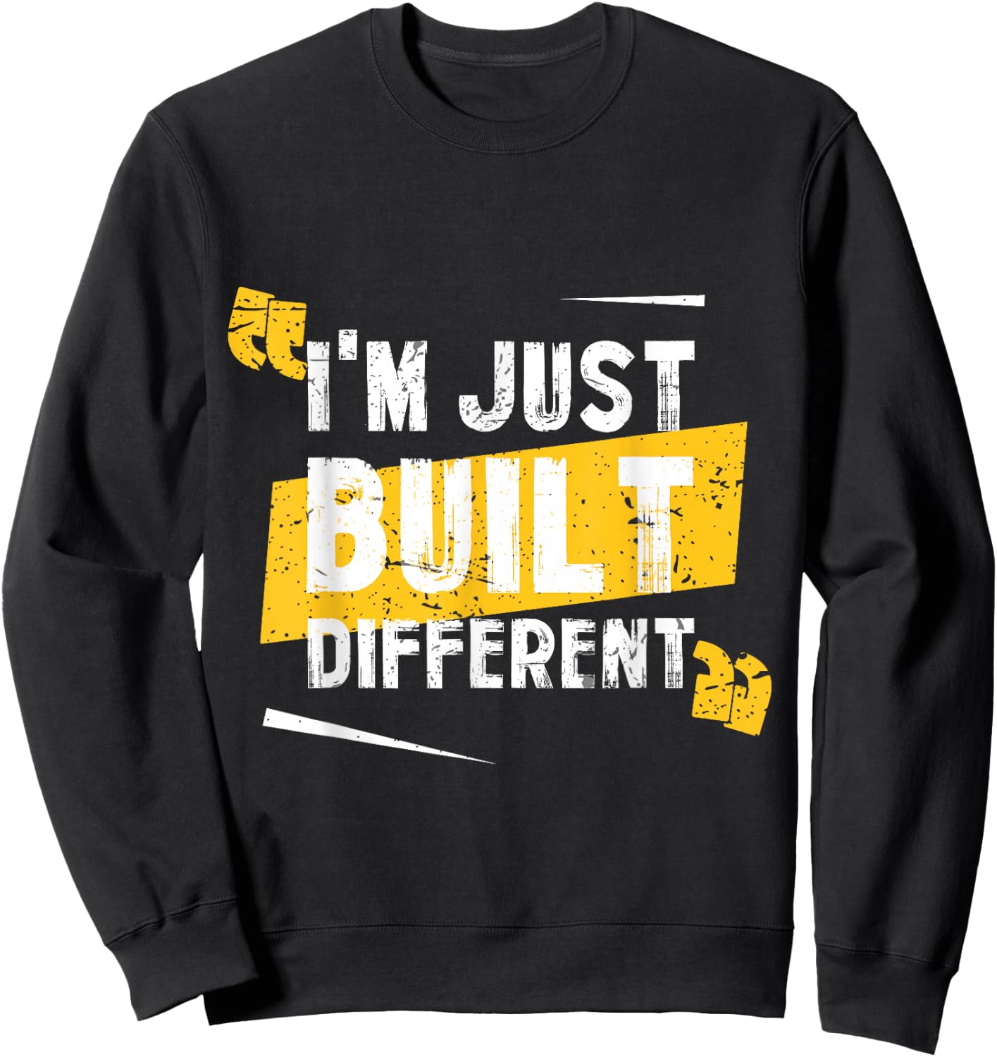 I'm Just Built Different Sweatshirt - Sweatshirt | Black