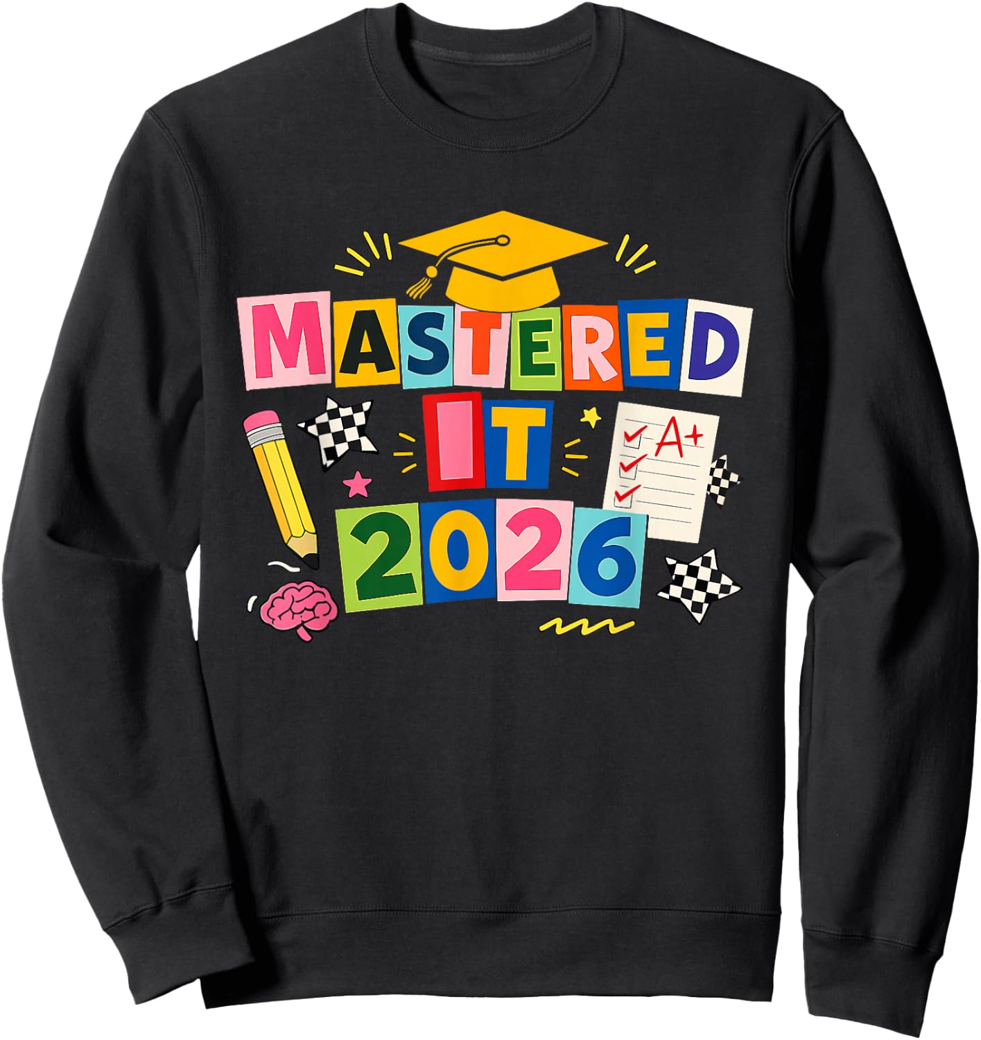 Mastered It 2026 Masters Degree Graduation Class of 2026 Sweatshirt - Sweatshirt | Black