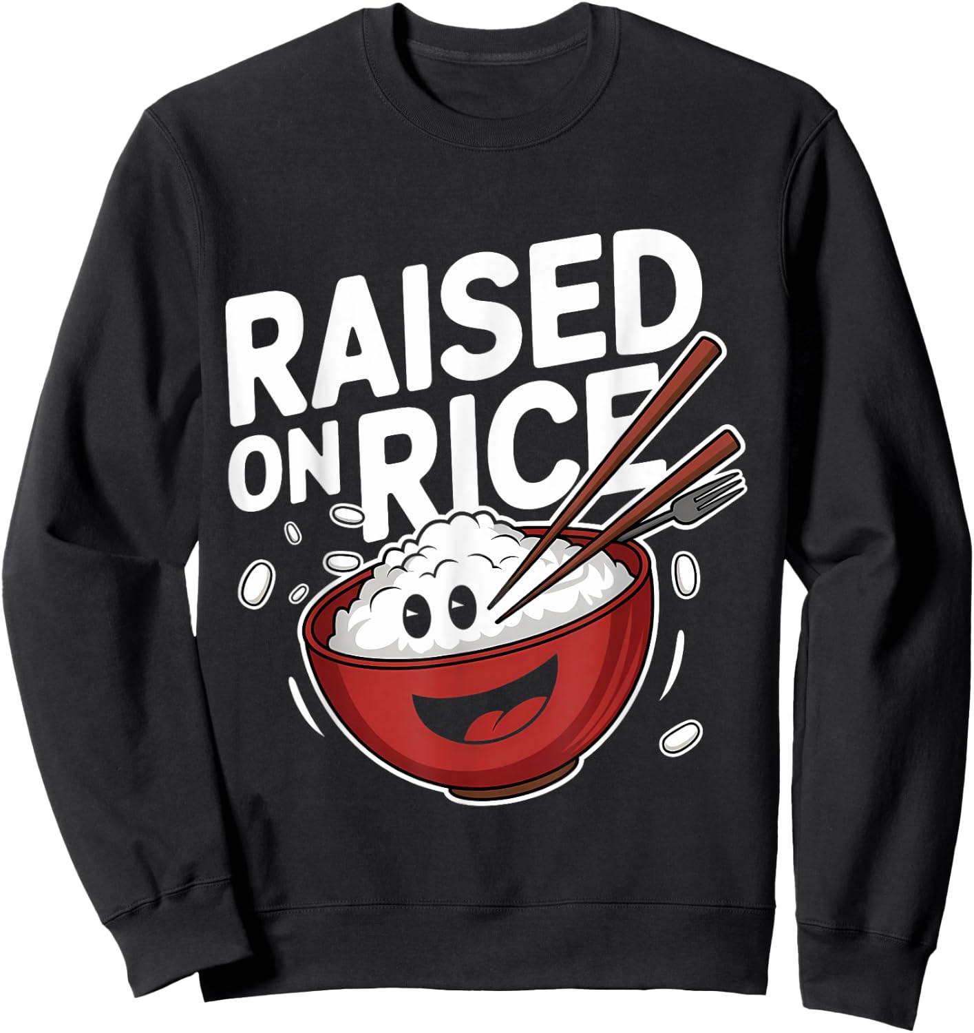 Cute Raised on Rice Bowl Cartoon Design Sweatshirt - Sweatshirt | Black