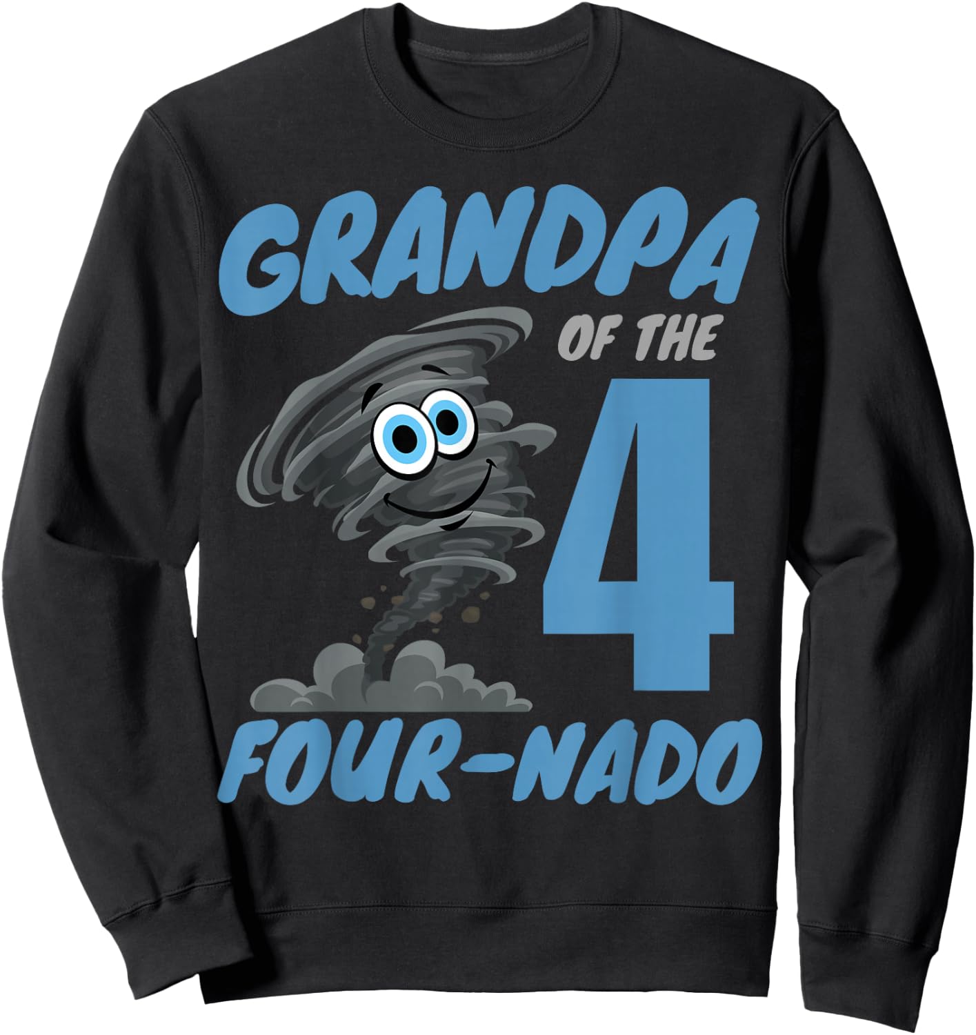 Grandpa of The Four-Nado Storm TorNado 4th Birthday Boy Sweatshirt - Sweatshirt | Black