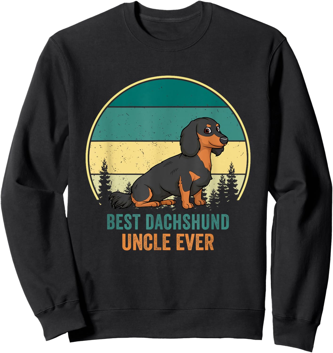 Best Dachshund Uncle Ever Retro Vintage Weiner Dog Sweatshirt - Sweatshirt | Black