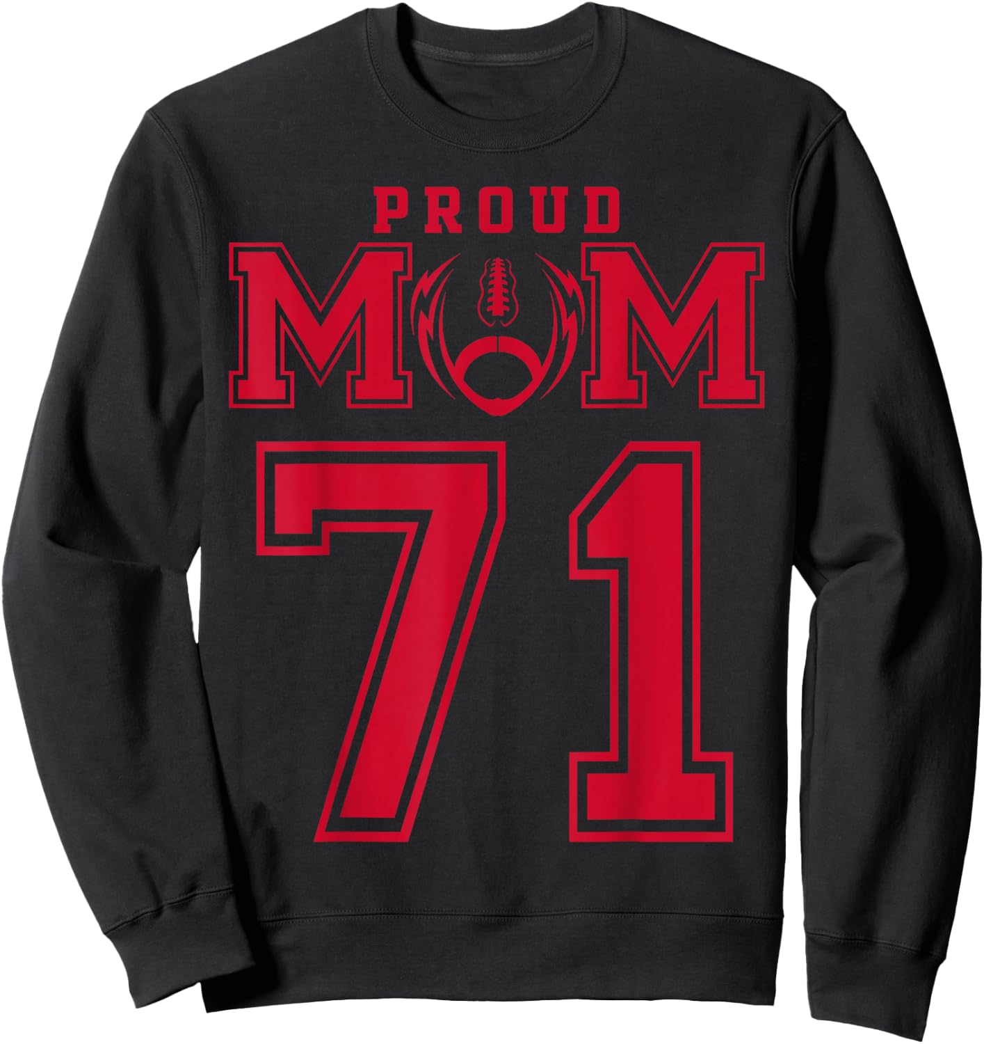 Custom Proud Football Mom Number 71 R Personalized Sweatshirt - Sweatshirt | Black
