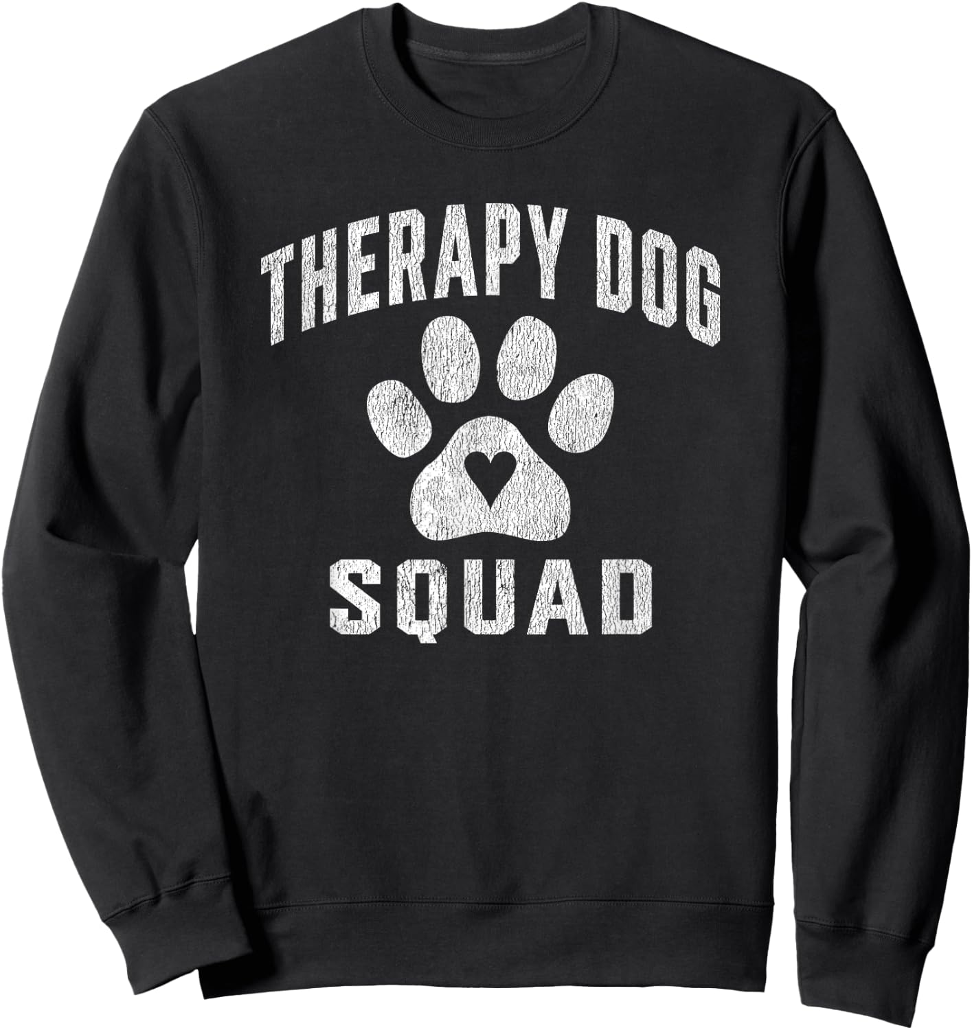 Therapy Dog Team Handler Animal Assisted Therapy Dog Squad Sweatshirt - Sweatshirt | Black