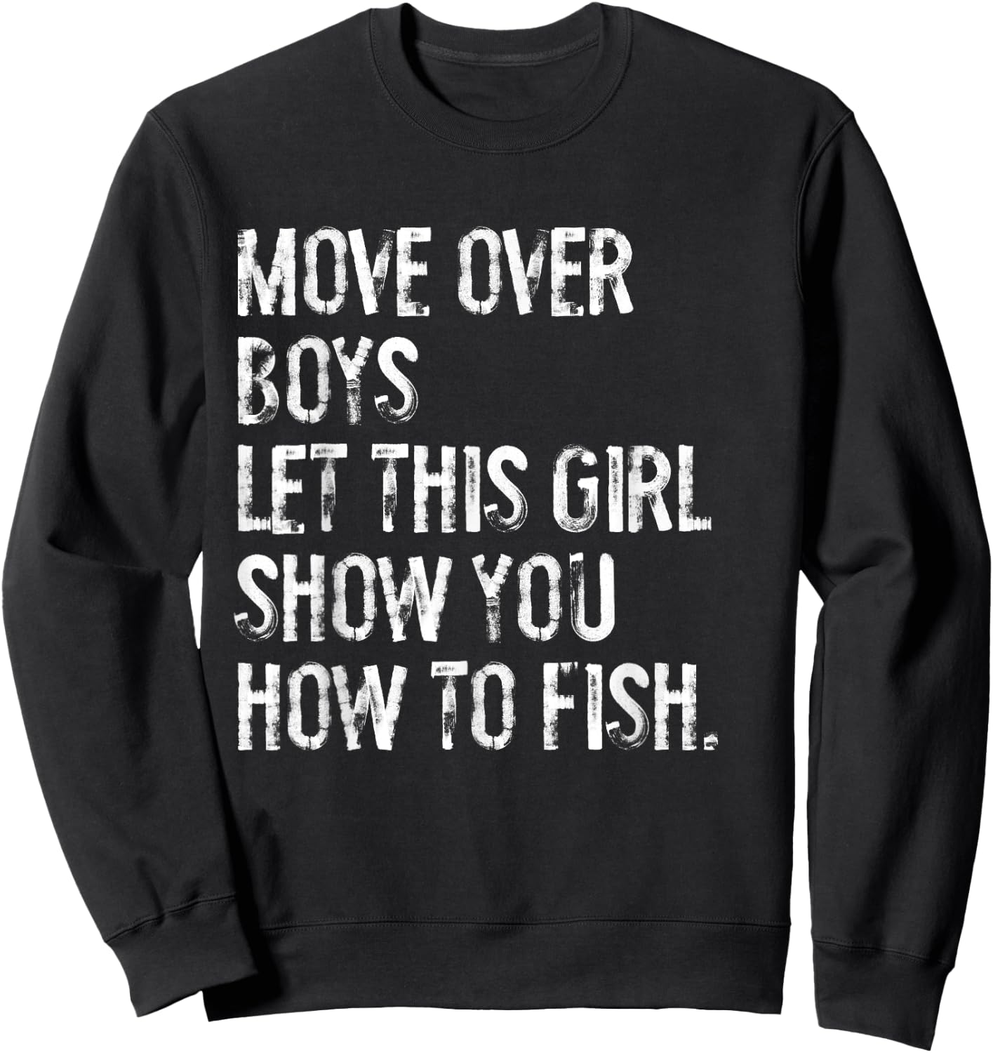 Let This Girl Show You How To Fish Sweatshirt - Sweatshirt | Black