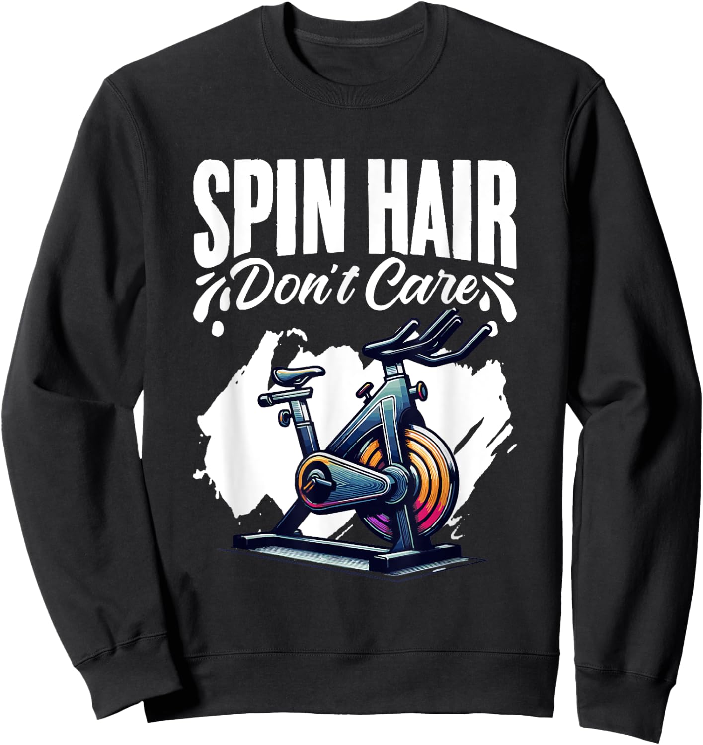 Spin Hair Don't Care Spinning Workout Cyclist Spin Class Sweatshirt - Sweatshirt | Black
