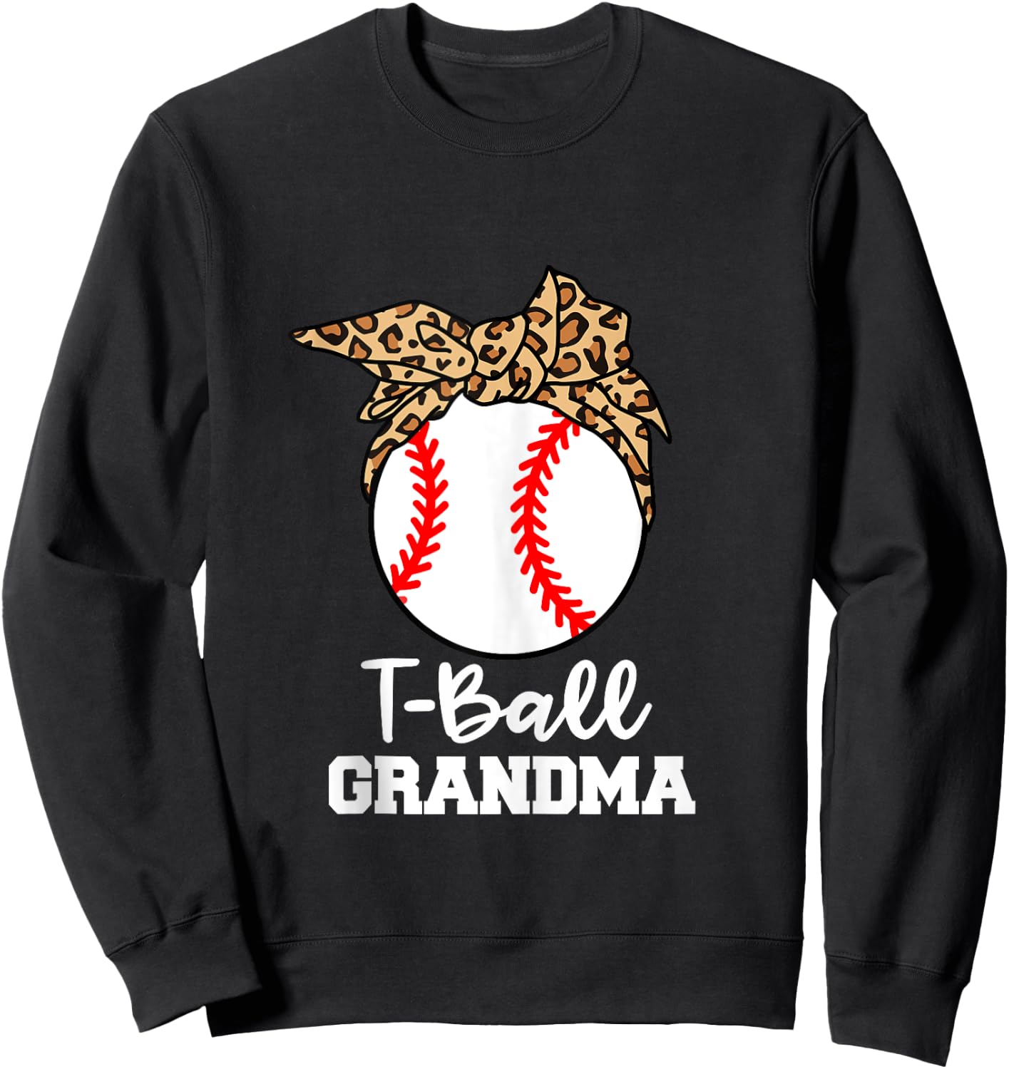 T-Ball Grandma Funny Leopard T-Ball Grandma Sweatshirt - Sweatshirt | Black