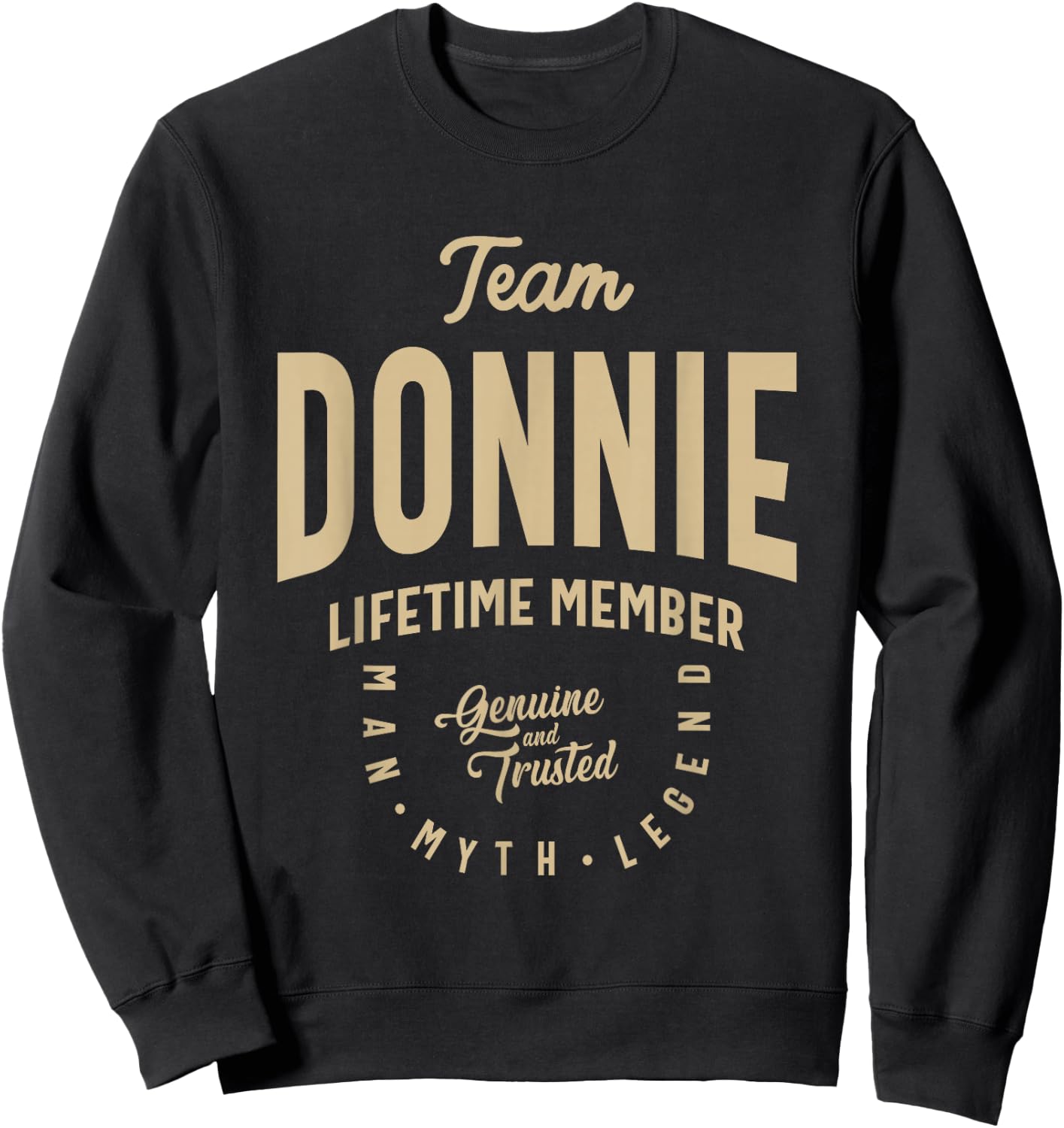 Team Donnie Lifetime Member Funny Name Donnie Sweatshirt - Sweatshirt | Black