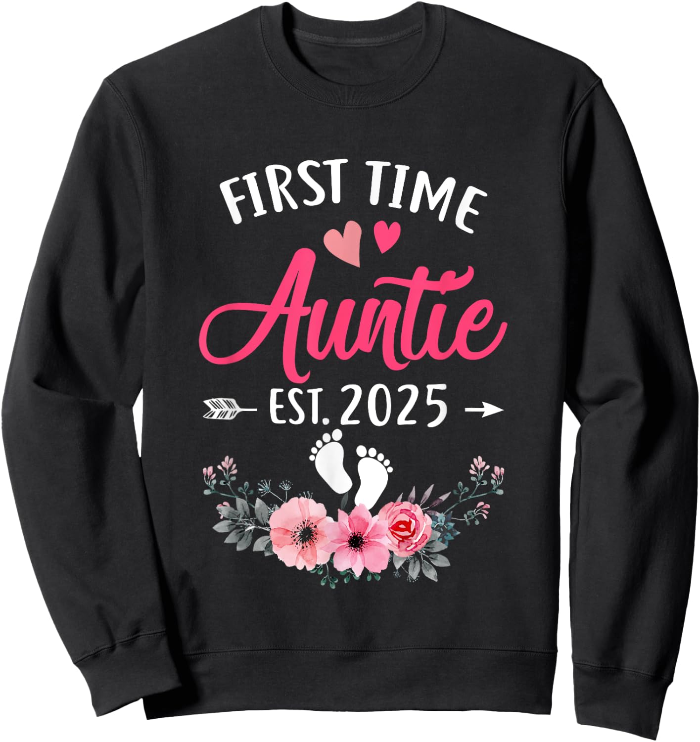 First Time Auntie Promoted To Auntie Est 2025 Mothers Day Sweatshirt - Sweatshirt | Black