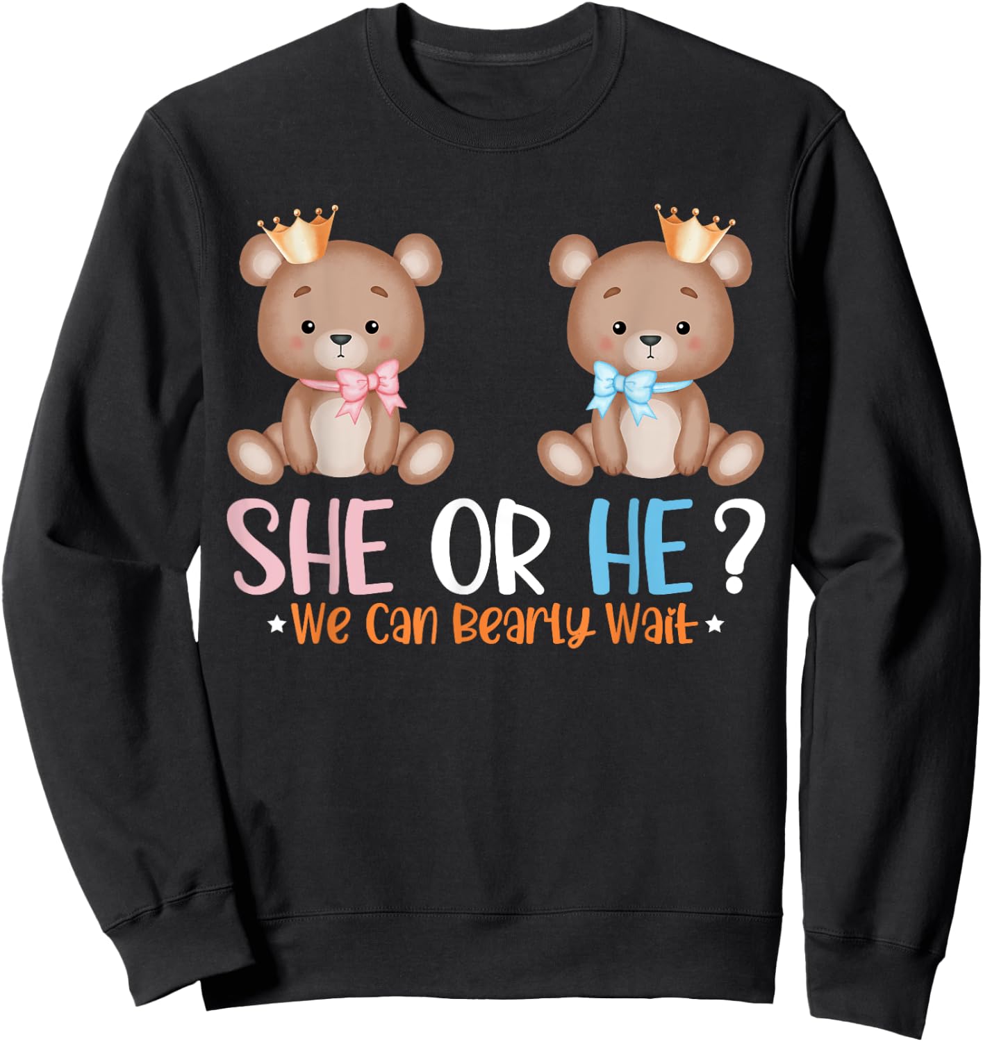 Bears Balloons He or She We Can Bearly Wait Gender Reveal Sweatshirt - Sweatshirt | Black