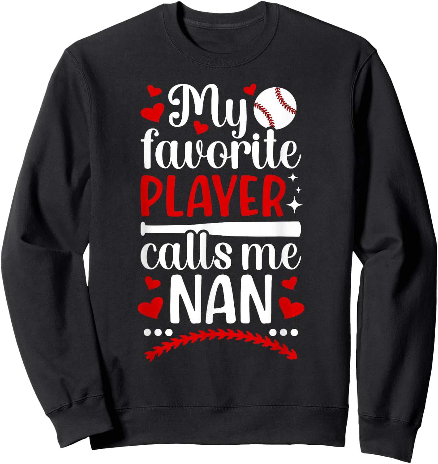 My Favorite Baseball Player Nan Baseball Nan Grandma Sweatshirt - Sweatshirt | Black