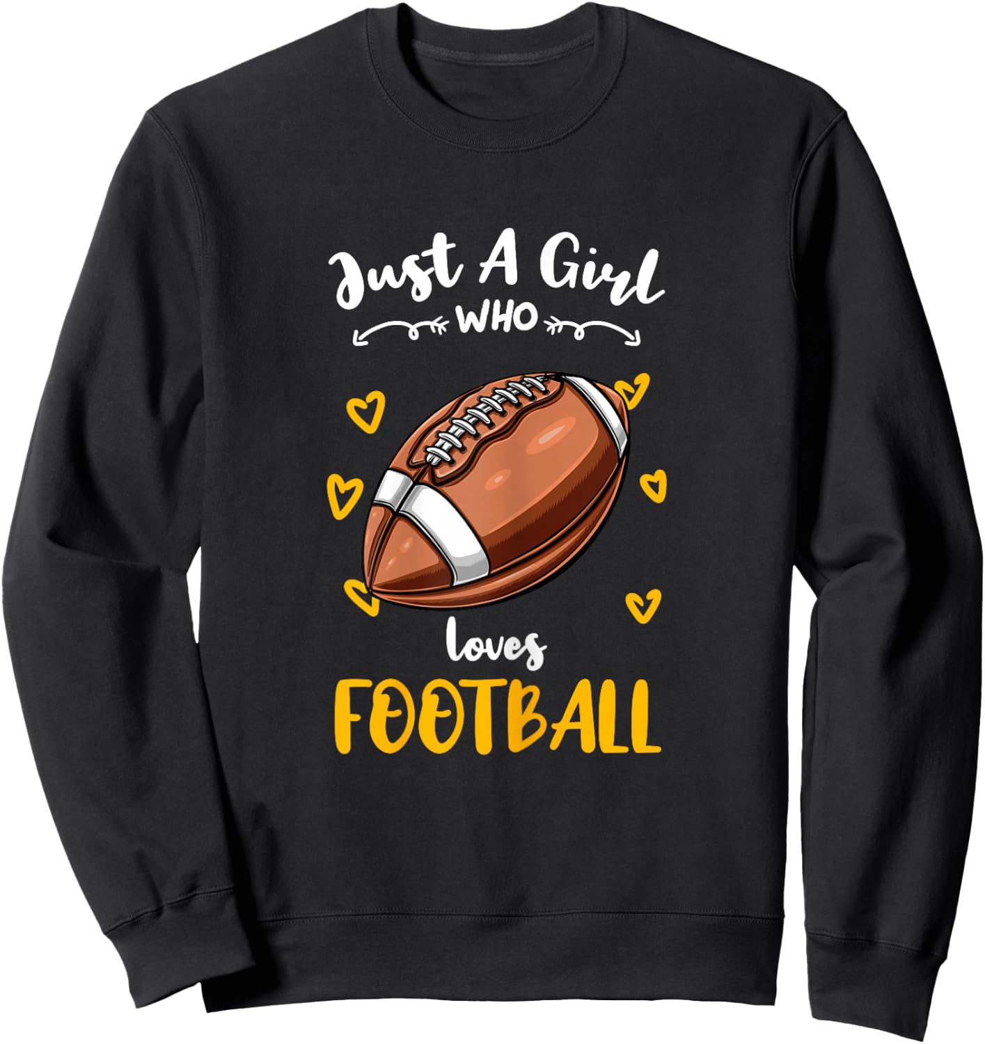 Just A Girl Who Loves Football Sweatshirt - Sweatshirt | Black