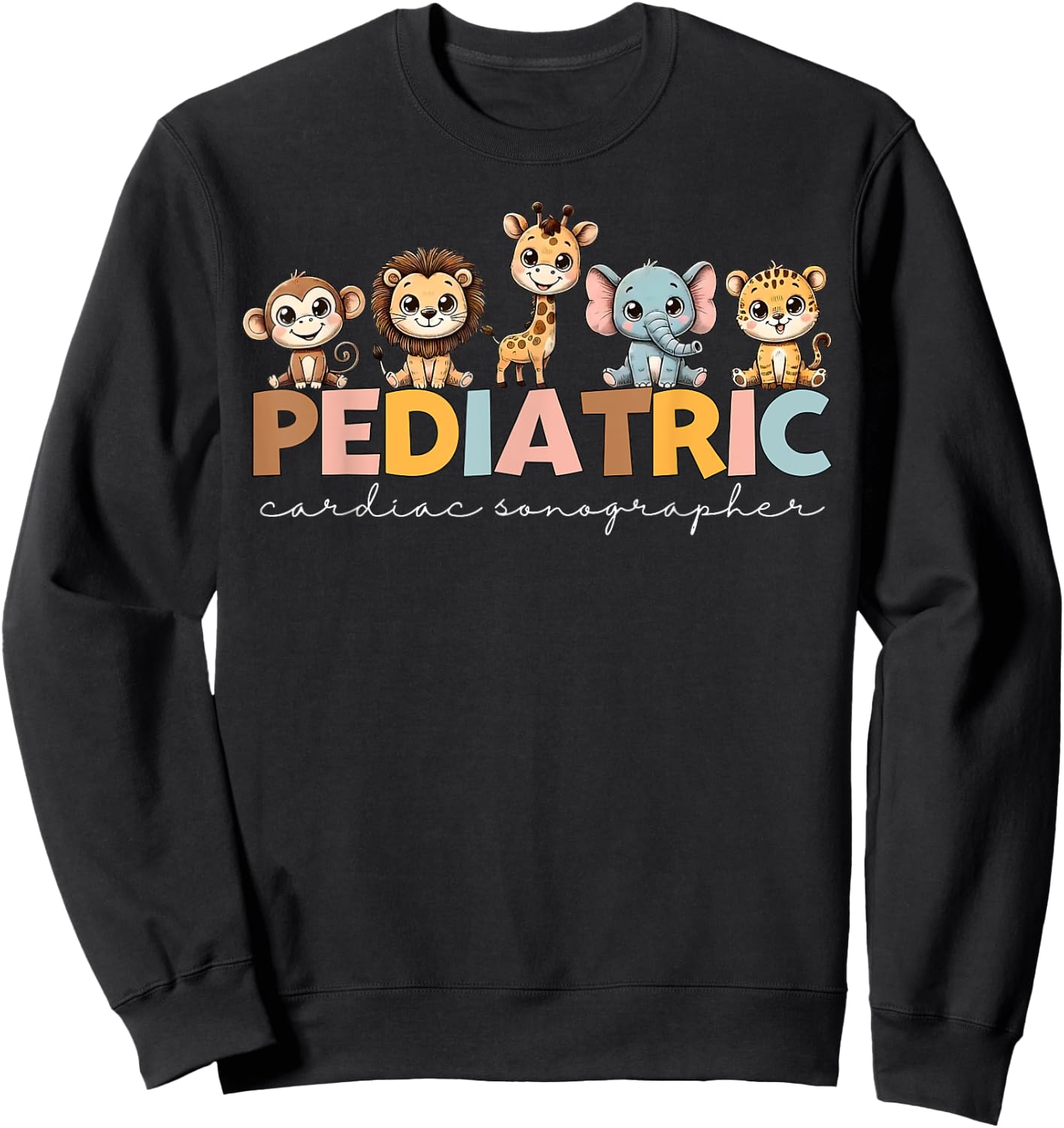 Pediatric Cardiac Sonographer Cute Animal PEDS Nurse Week Sweatshirt - Sweatshirt | Black