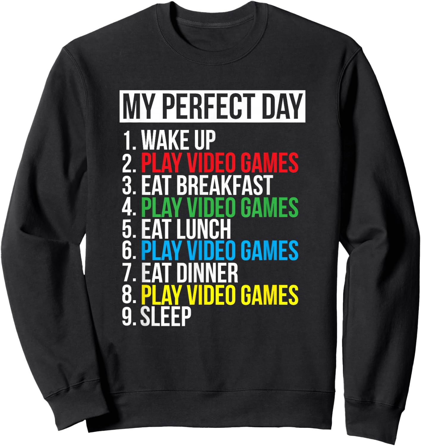 My Perfect Day" Black Classic Fit Gamer , , Short Sleeve, Polyester & Cotton Sweatshirt - Sweatshirt | Black