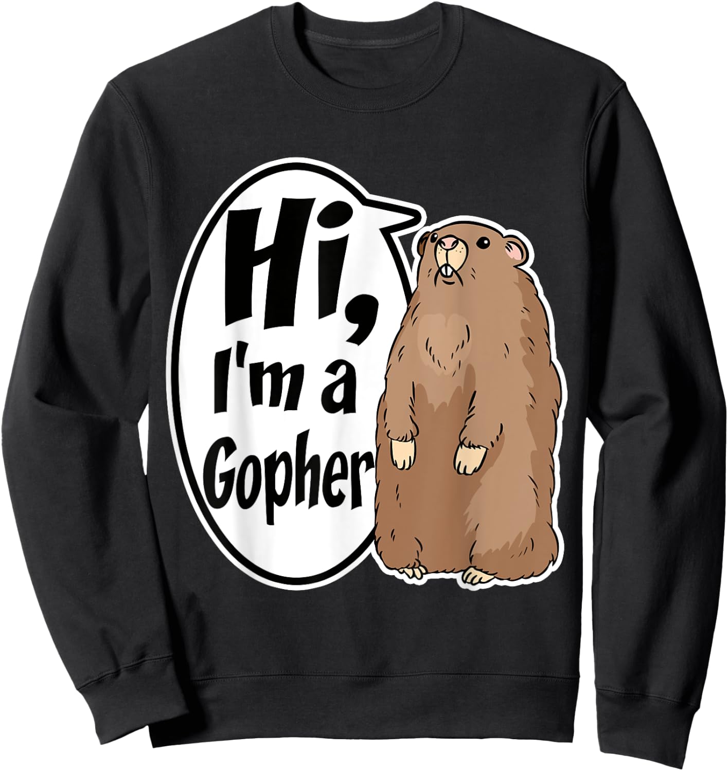 Hi I'm A Gopher Funny Halloween Party Sweatshirt - Sweatshirt | Black