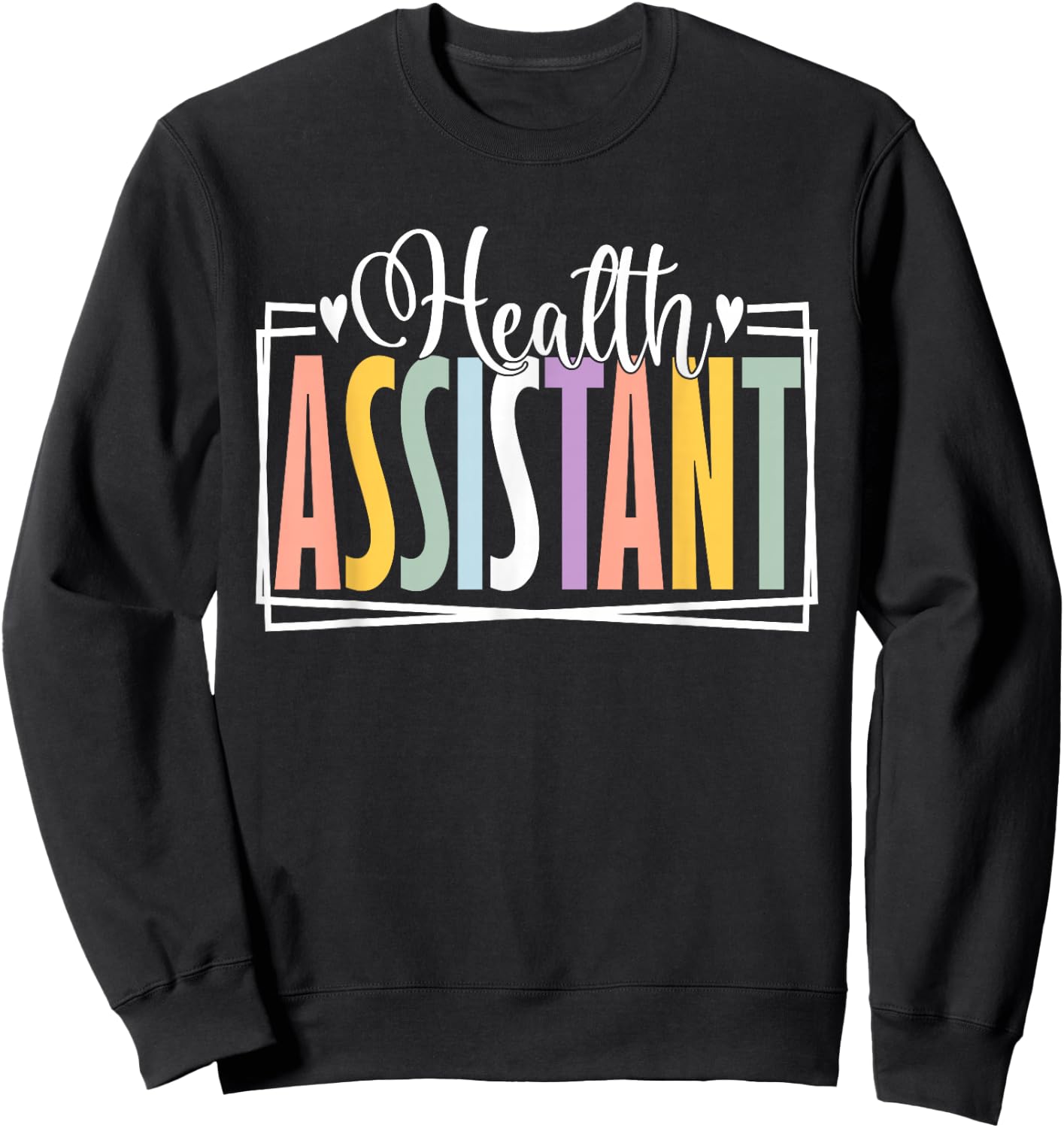 Health Assistant Week Appreciation Day Medical Assistant Sweatshirt - Sweatshirt | Black