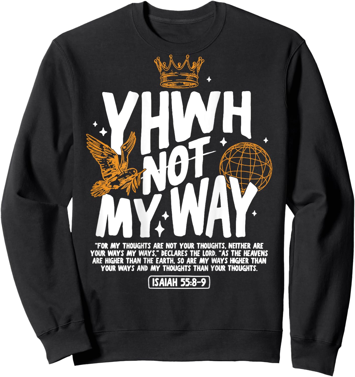 YHWH Not My Way For My Thoughts Sublimation Sweatshirt - Sweatshirt | Black
