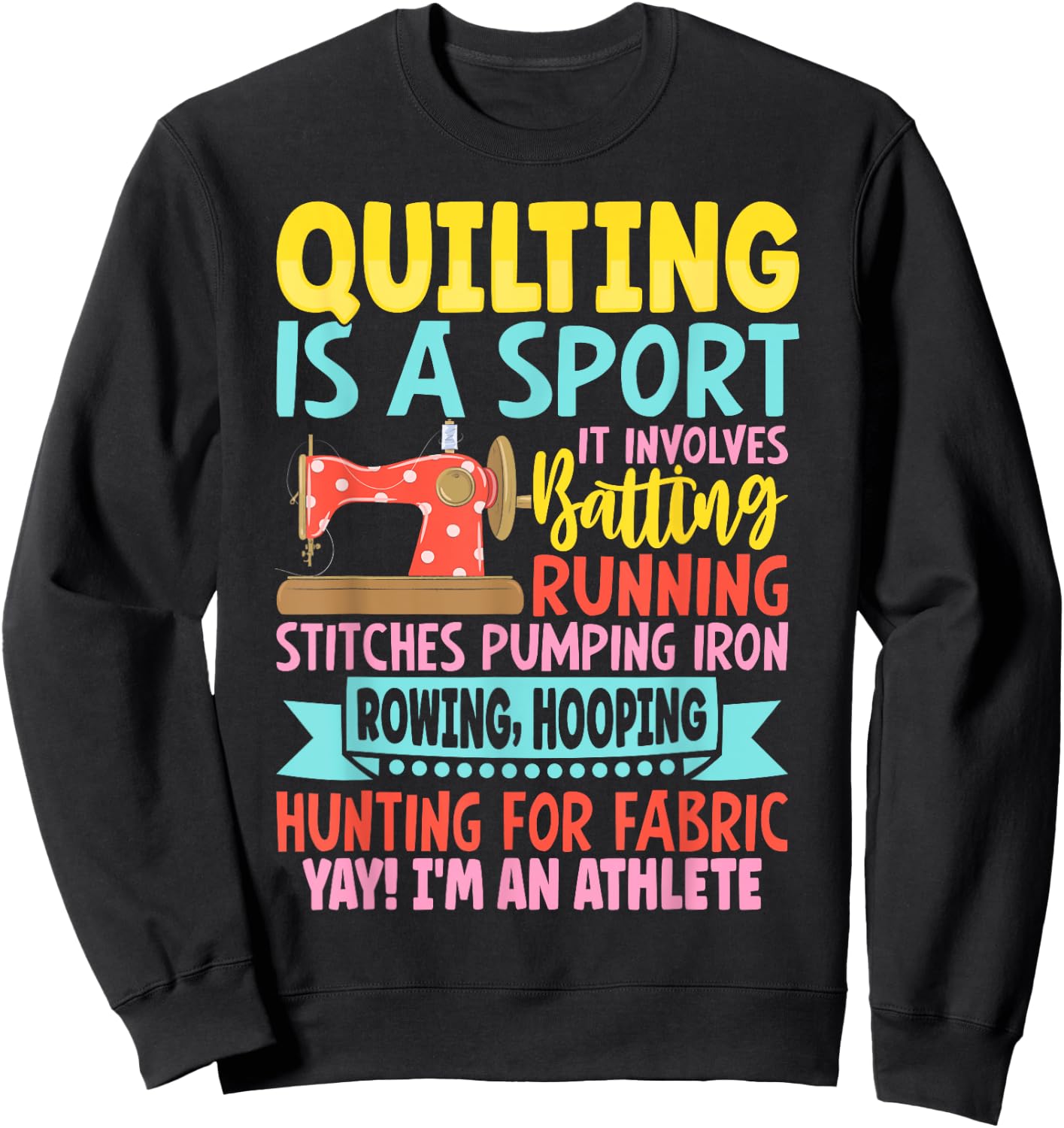 Funny Quilting Design Girls Sewing Quilter Sweatshirt - Sweatshirt | Black