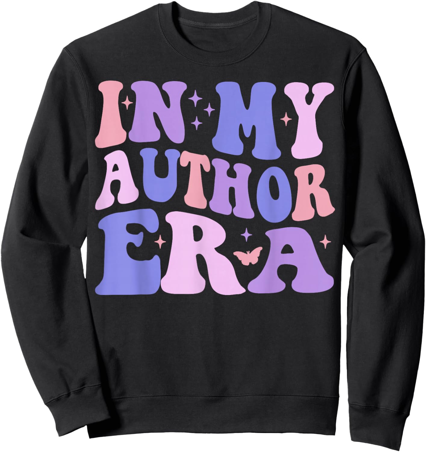 in My Author Era Writer Funny Reading Writing Author Sweatshirt - Sweatshirt | Black
