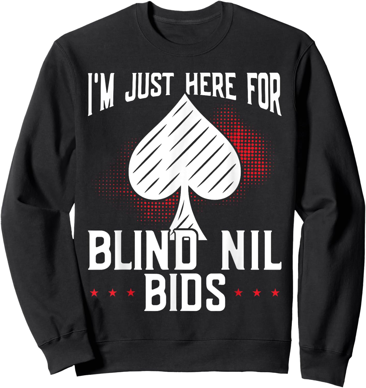 Spades Funny Graphic Design for Spades Game Player Sweatshirt - Sweatshirt | Black