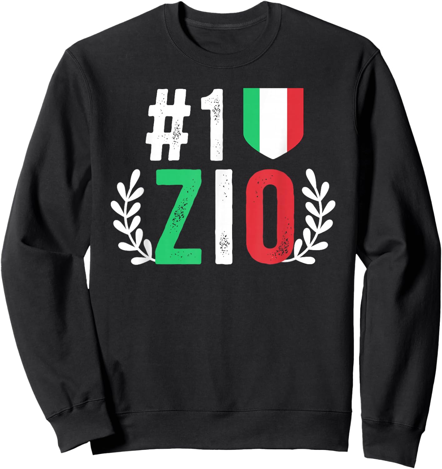 Number One Zio Italian Uncle Zio Best Zio Sweatshirt - Sweatshirt | Black