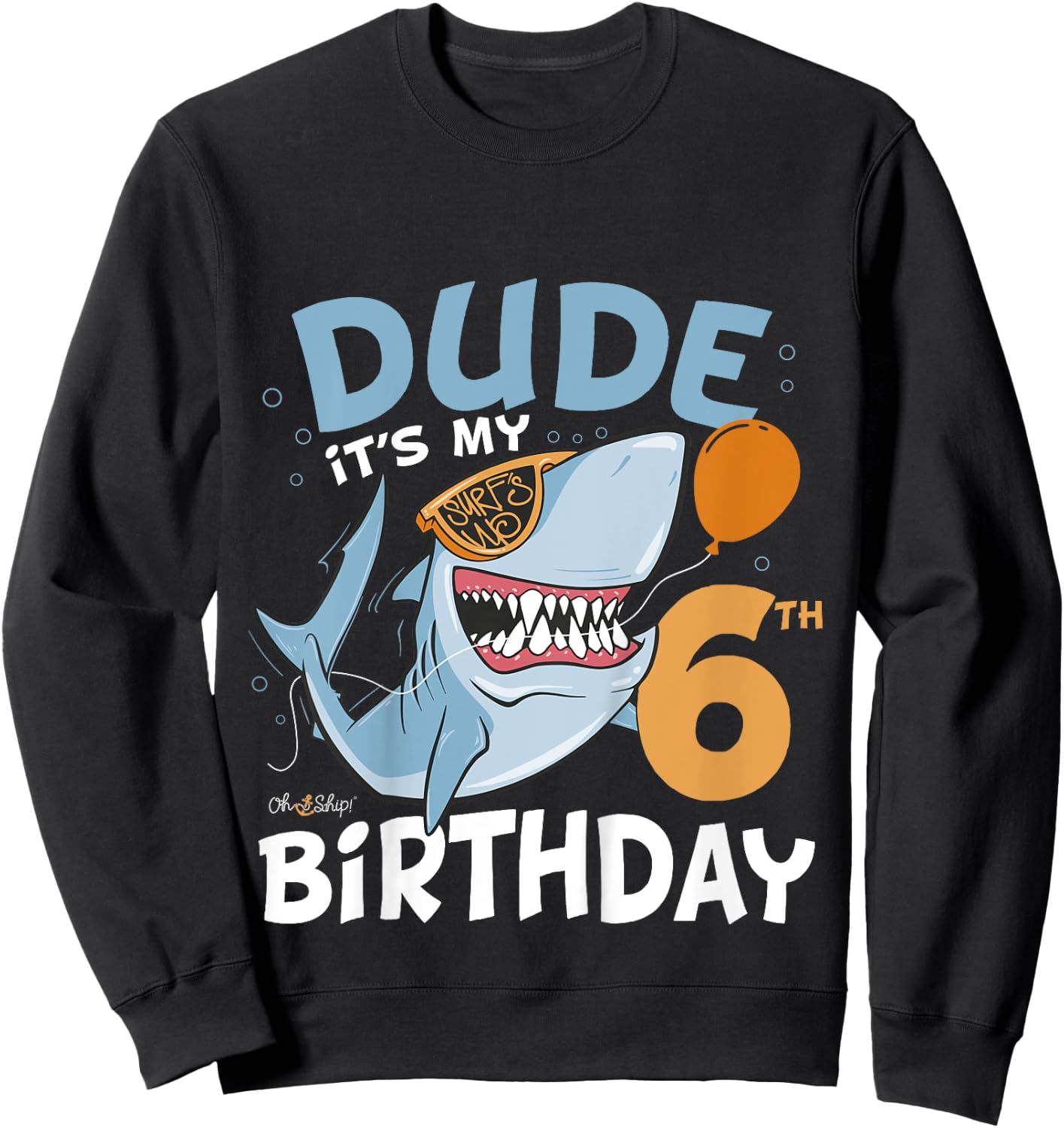 Kids Dude it's my 6th Birthday - Fun Shark 6th Birthday Boy Sweatshirt - Sweatshirt | Black