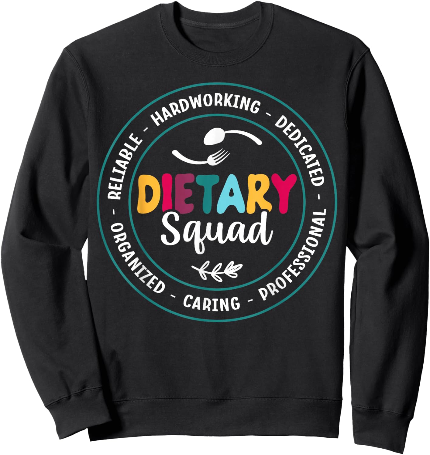 Cute Dietary Squad Appreciation Dietary Worker Sweatshirt - Sweatshirt | Black