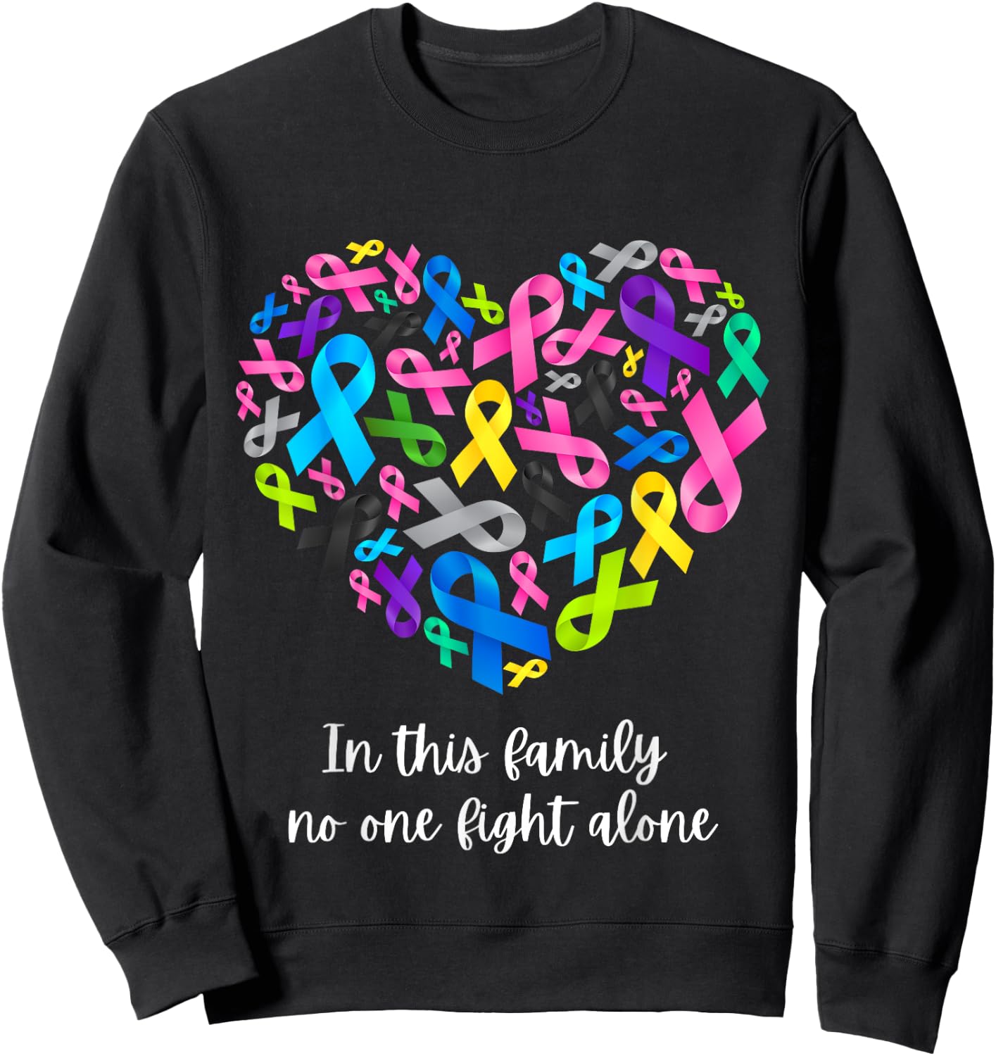 In This Family No One Fight Alone Cancer Awareness Ribbon Sweatshirt - Sweatshirt | Black