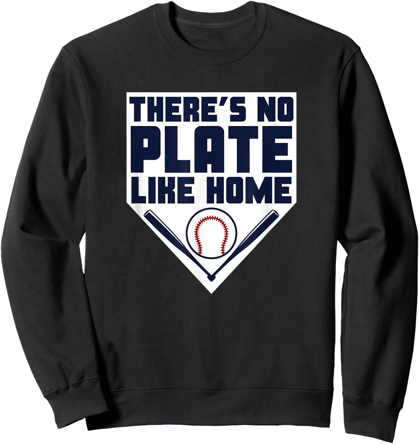 There's No Plate Like Home! - Baseball & Bats - Player Gift Sweatshirt - Sweatshirt | Black