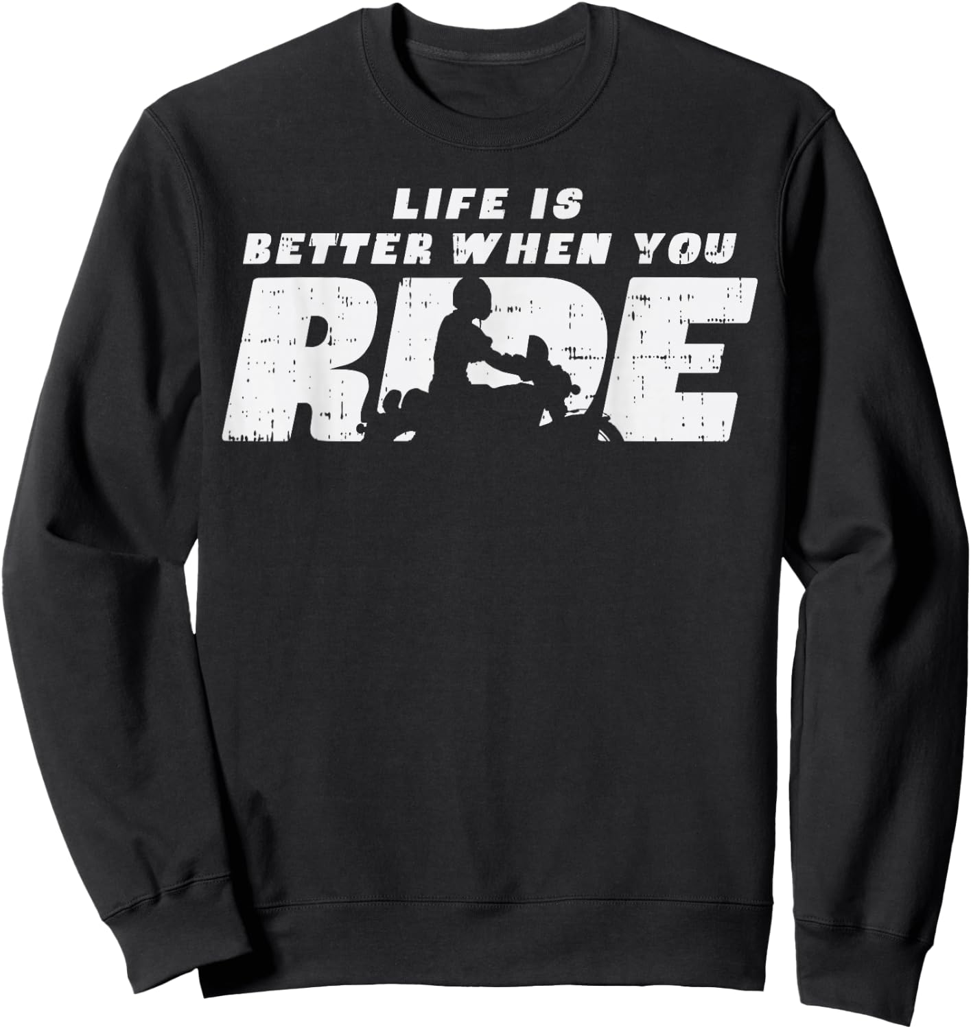 Biker Life Is Better When You Ride Motorcycle Women Men Kids Sweatshirt - Sweatshirt | Black