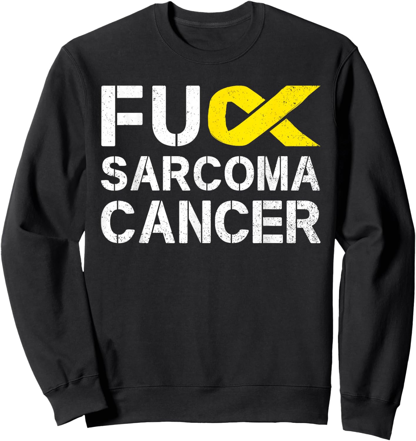Fuck Sarcoma Cancer Awareness Yellow Ribbon Warrior Fighter Sweatshirt - Sweatshirt | Black