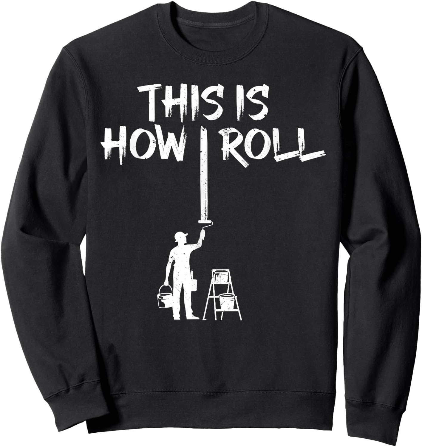 Best Painter Design Women Painting Job House Painter Sweatshirt - Sweatshirt | Black