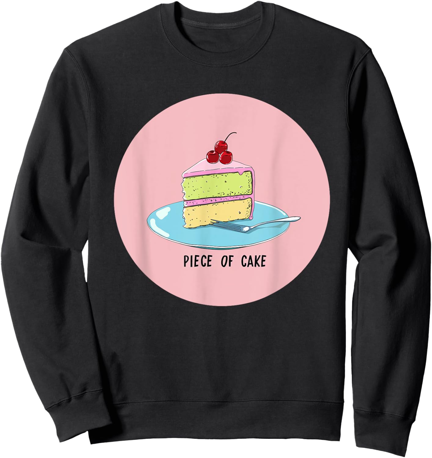 Funny Cake Costume for Statement and Idiom Lovers Sweatshirt - Sweatshirt | Black