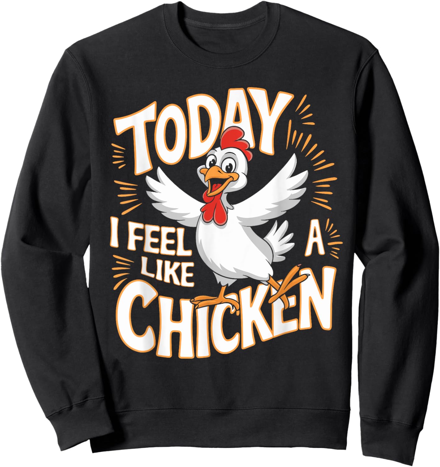 Childrens Today I feel like a Chicken | Kids Chicken Sweatshirt - Sweatshirt | Black