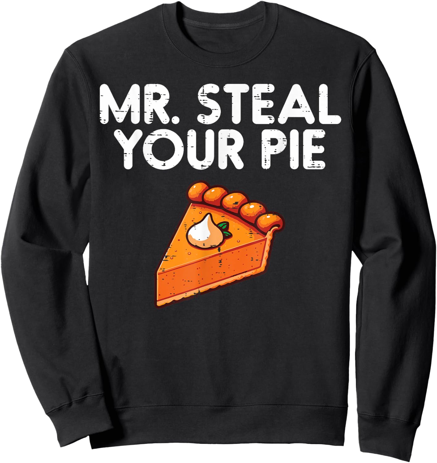 Thanksgiving Mr Steal Your Pie Cute Toddler Boys Kids Men Sweatshirt - Sweatshirt | Black