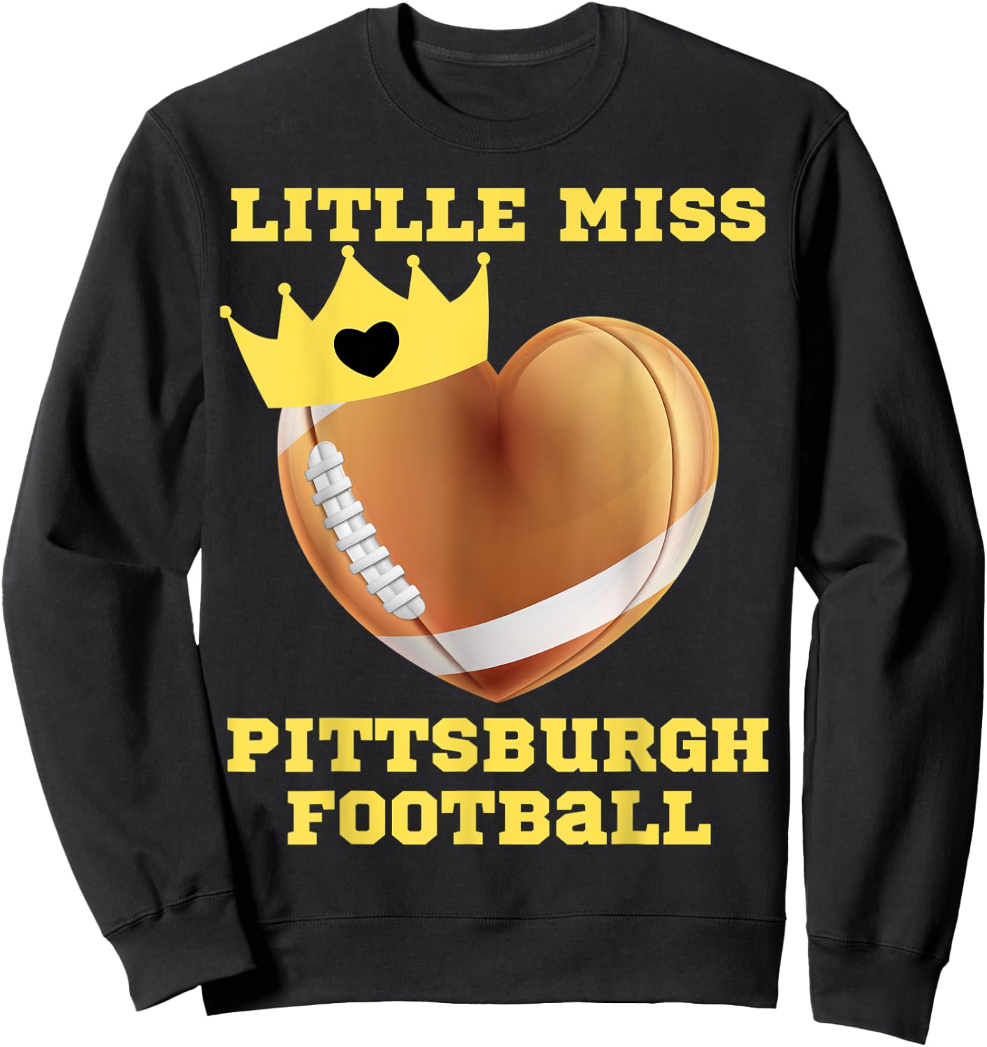 Little Miss Pittsburgh Football Fun Girl Toddler Girls Funny Sweatshirt - Sweatshirt | Black