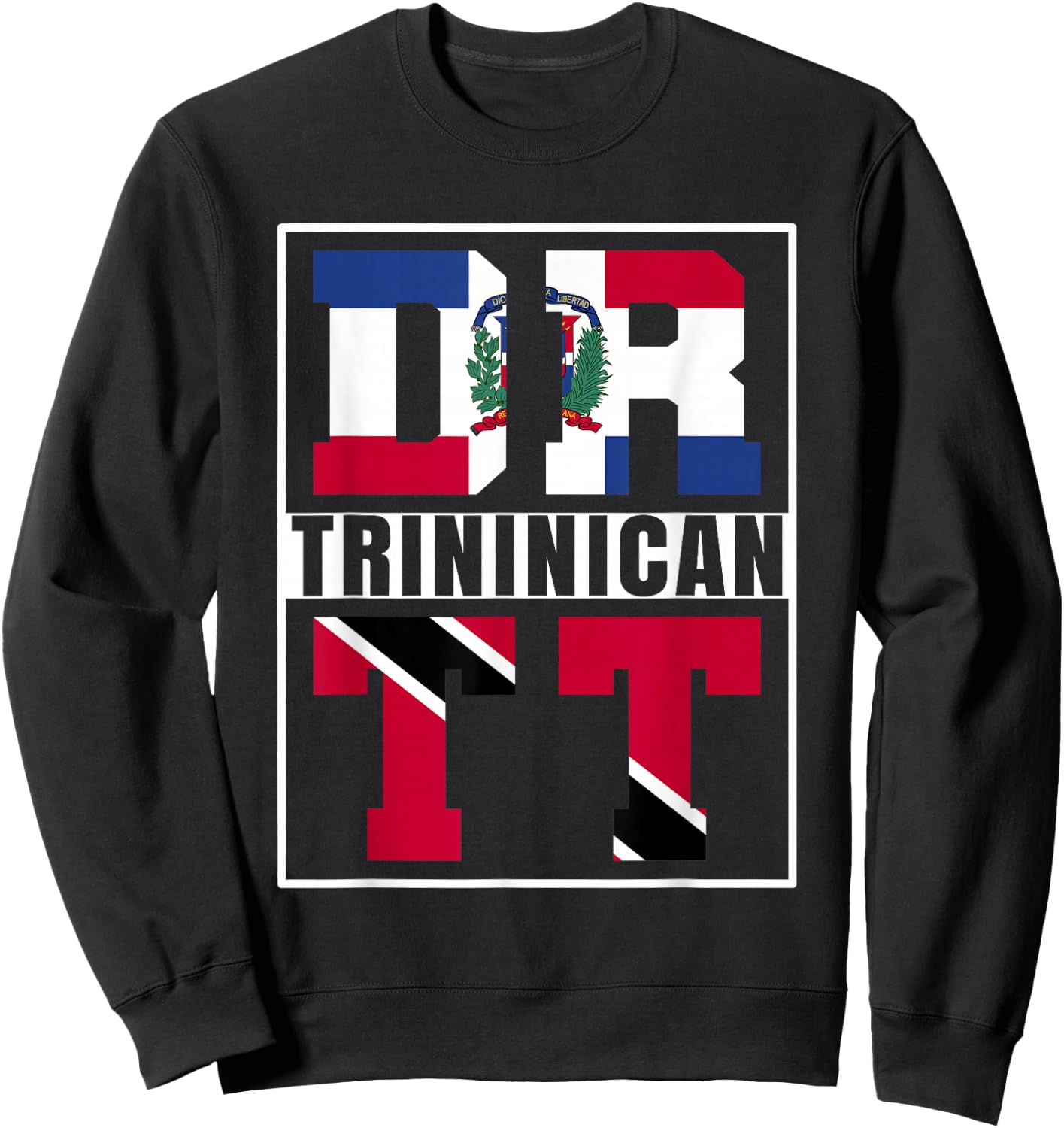 Trinidadian Dominicana Roots Trinidad and Dominican Republic Sweatshirt - Sweatshirt | Black