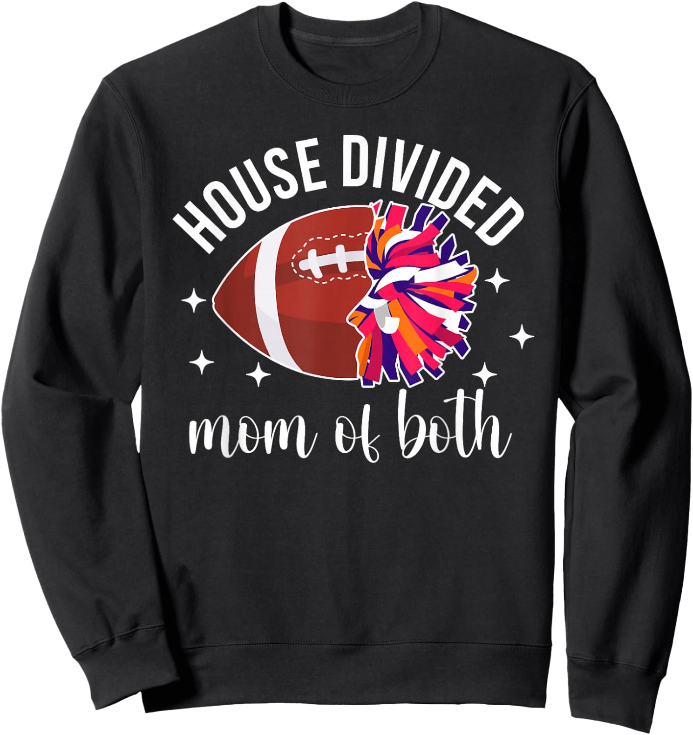 House Divided Mom of Both Football Player & Cheerleader Mom Sweatshirt - Sweatshirt | Black