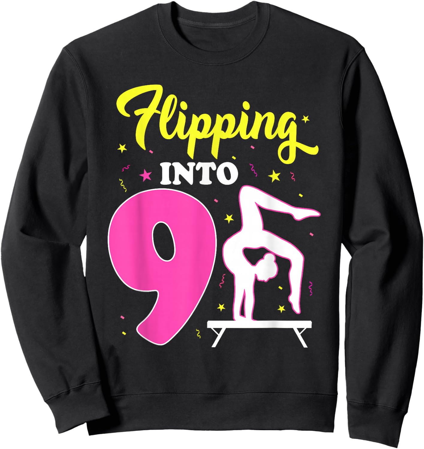 Flipping Into 9th Birthday Gymnastic 9 Year Old Girl Party Sweatshirt - Sweatshirt | Black