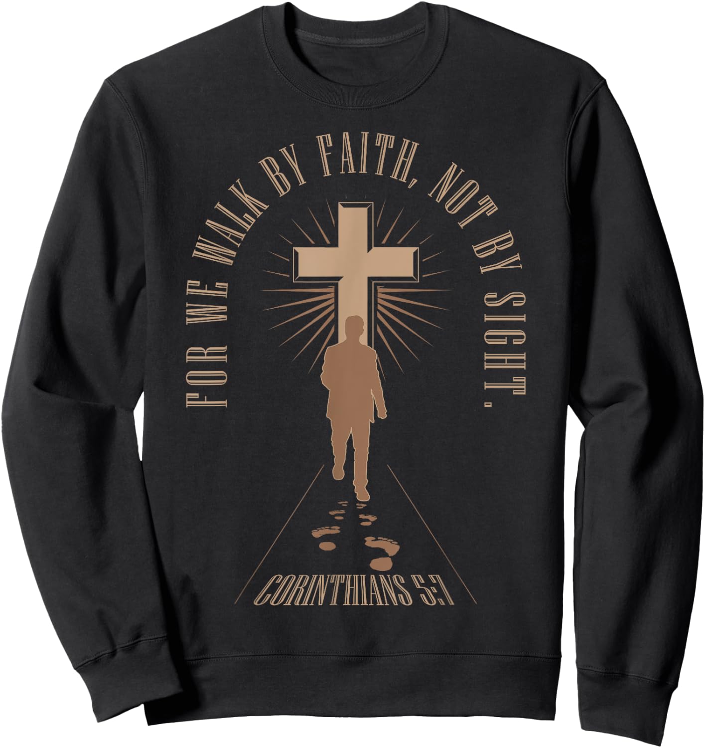 For We Walk Faith Not By Sight Christian Bible Verse Sweatshirt - Sweatshirt | Black
