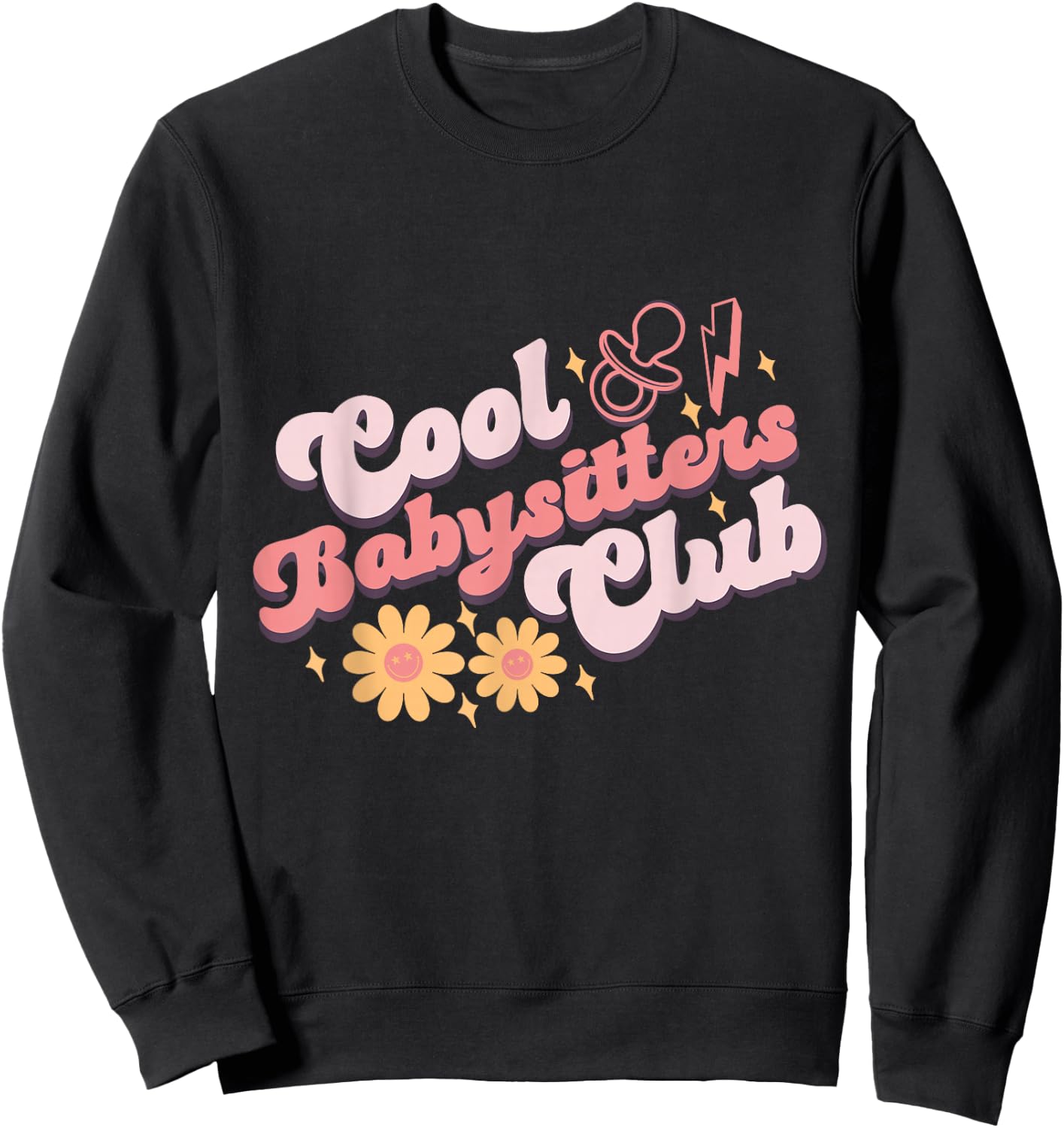 Babysitters Club Book Daycare Provider Friends Childcare Day Sweatshirt - Sweatshirt | Black