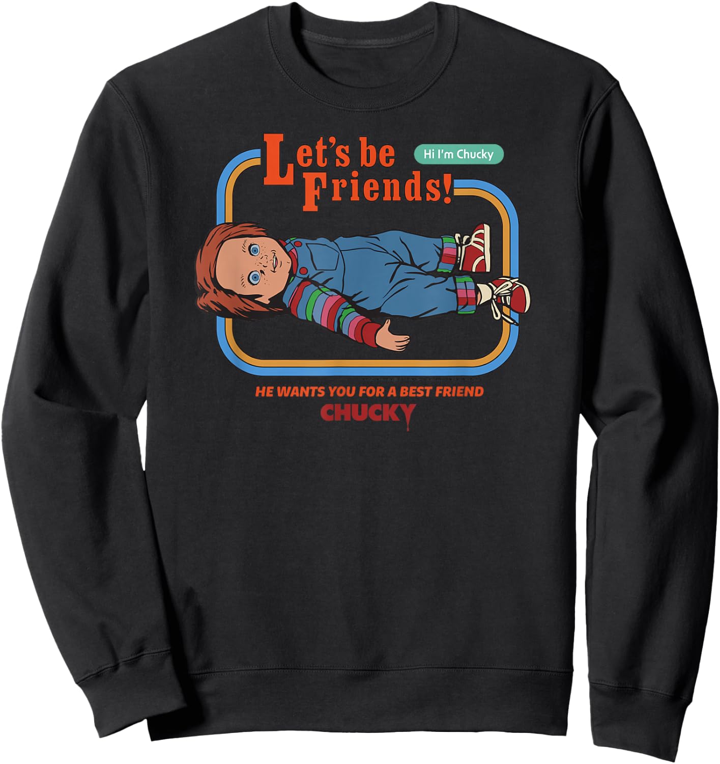 Chucky Wants You For a Best Friend Sweatshirt - Sweatshirt | Black