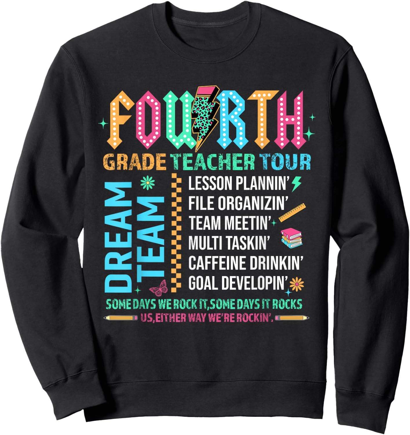 Fourth Grade Teacher Tour Dream Team Happy Back To School Sweatshirt - Sweatshirt | Black