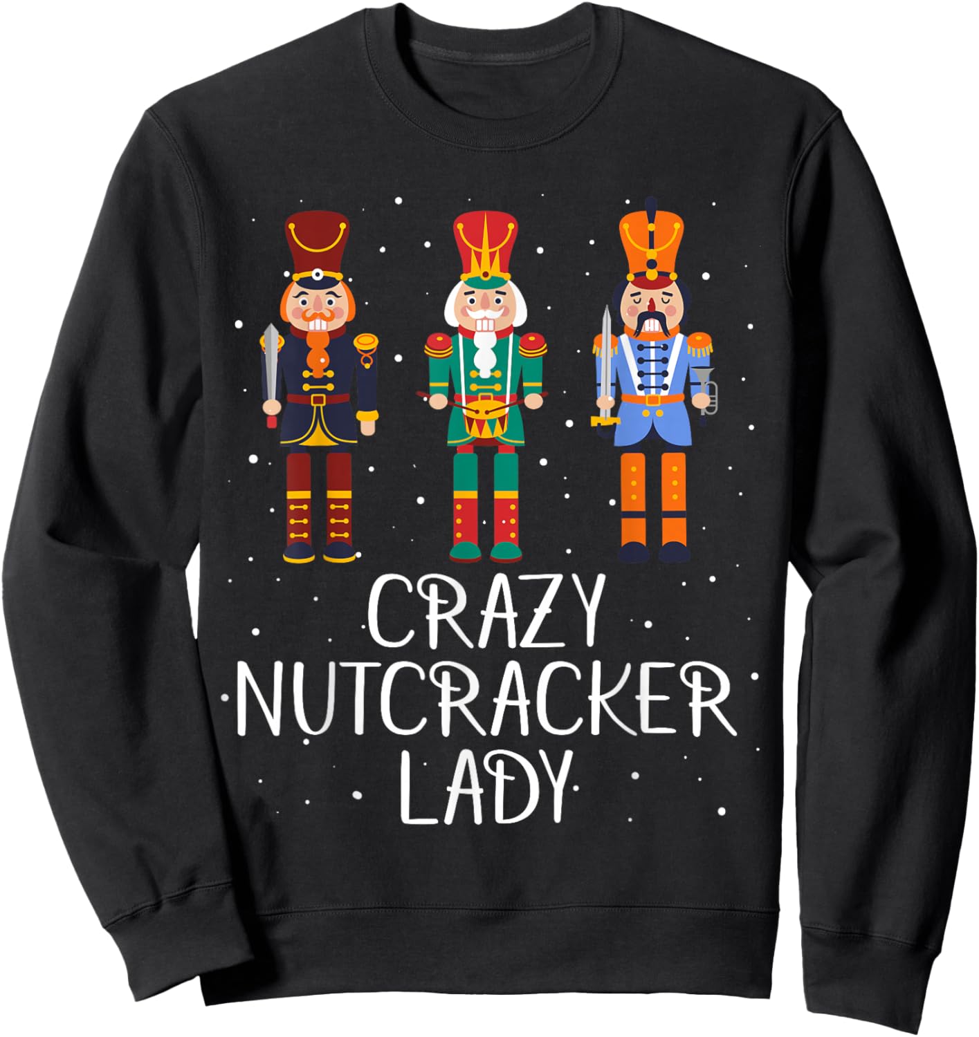Crazy Nutcracker Lady Sweatshirt - Sweatshirt | Black