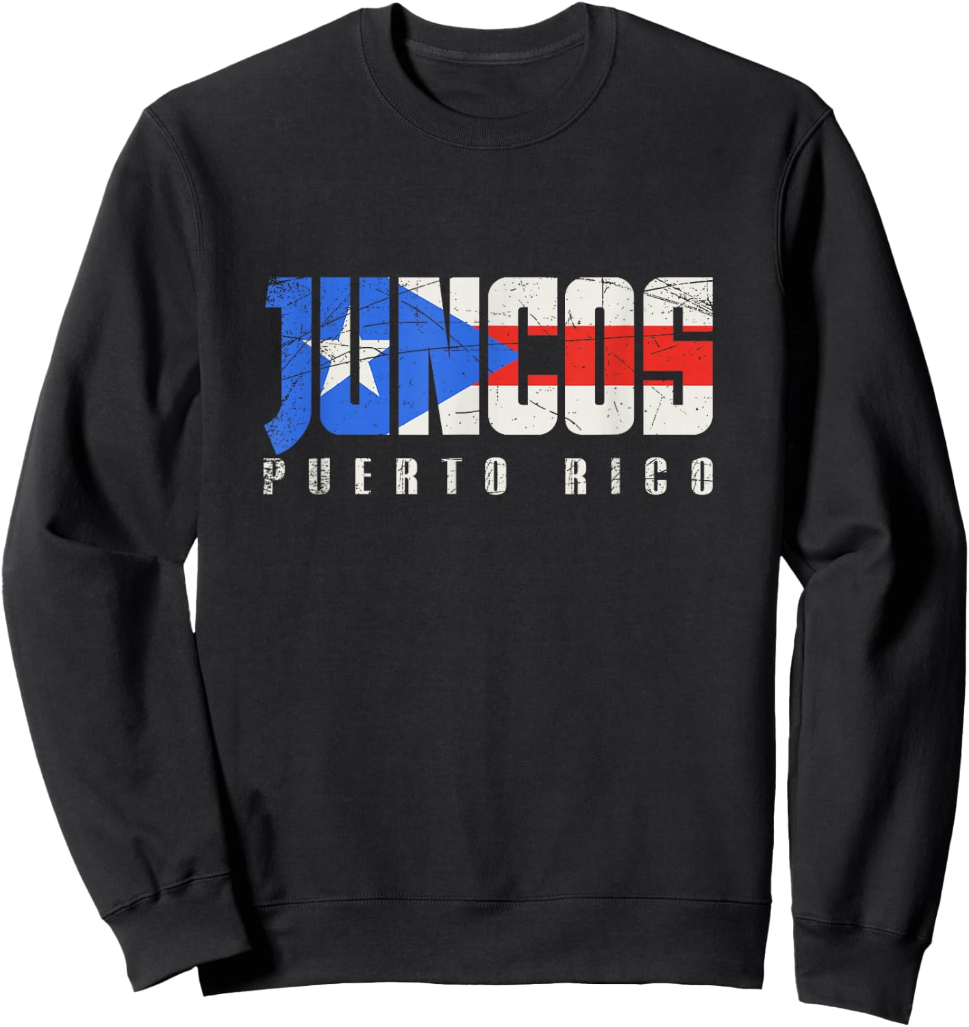 Juncos Puerto Rico, Puerto Rican flag Sweatshirt - Sweatshirt | Black