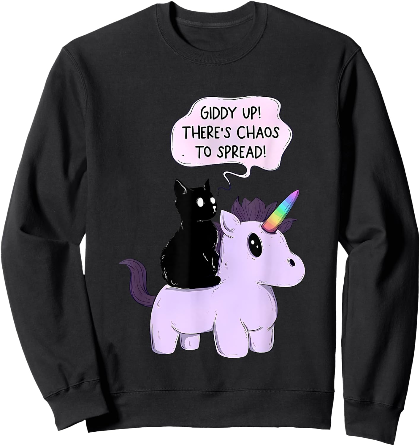 Giddy Up! There Is Chaos To Spread Cute Cat Ride Unicorn Women Sweatshirt - Sweatshirt | Black