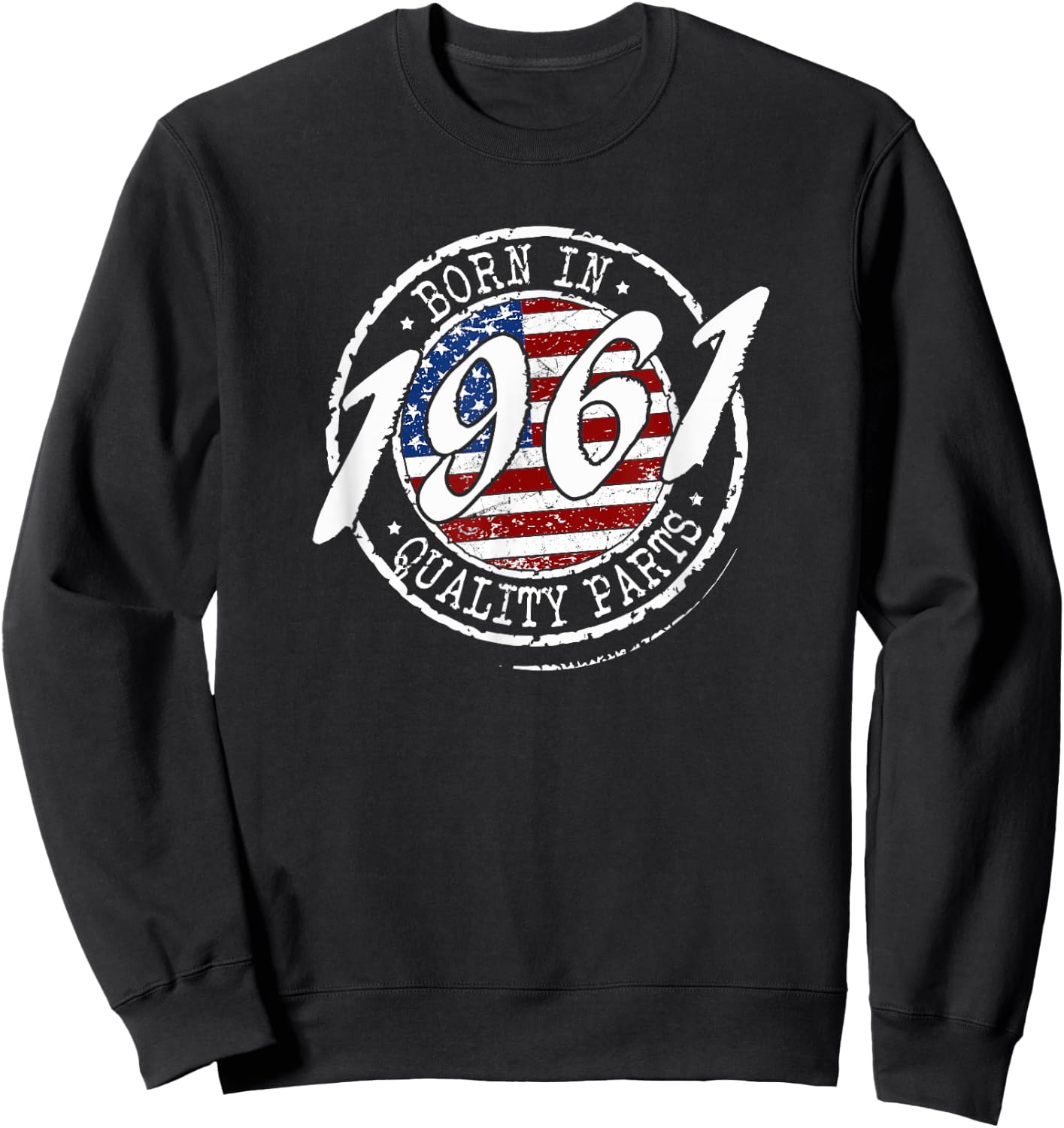Born In 1961 Birthday, Vintage Flag Born In 1961 Birthday Sweatshirt - Sweatshirt | Black